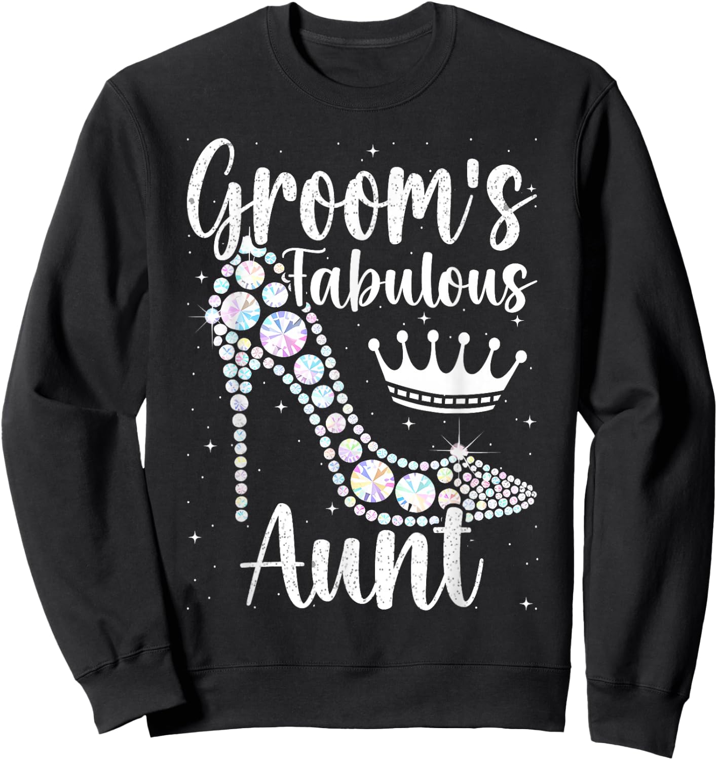 Groom's Fabulous Aunt, Aunt Of The Groom Sweatshirt - Sweatshirt | Black