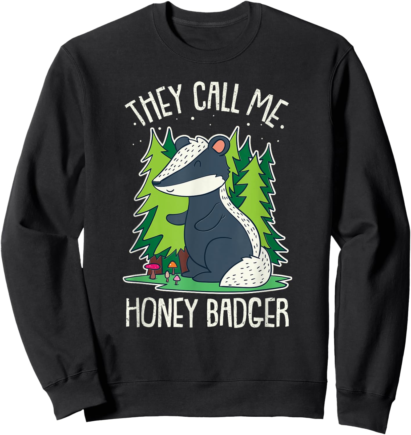 Funny Honey Badger Cute Design And Kids Gift Sweatshirt - Sweatshirt | Black
