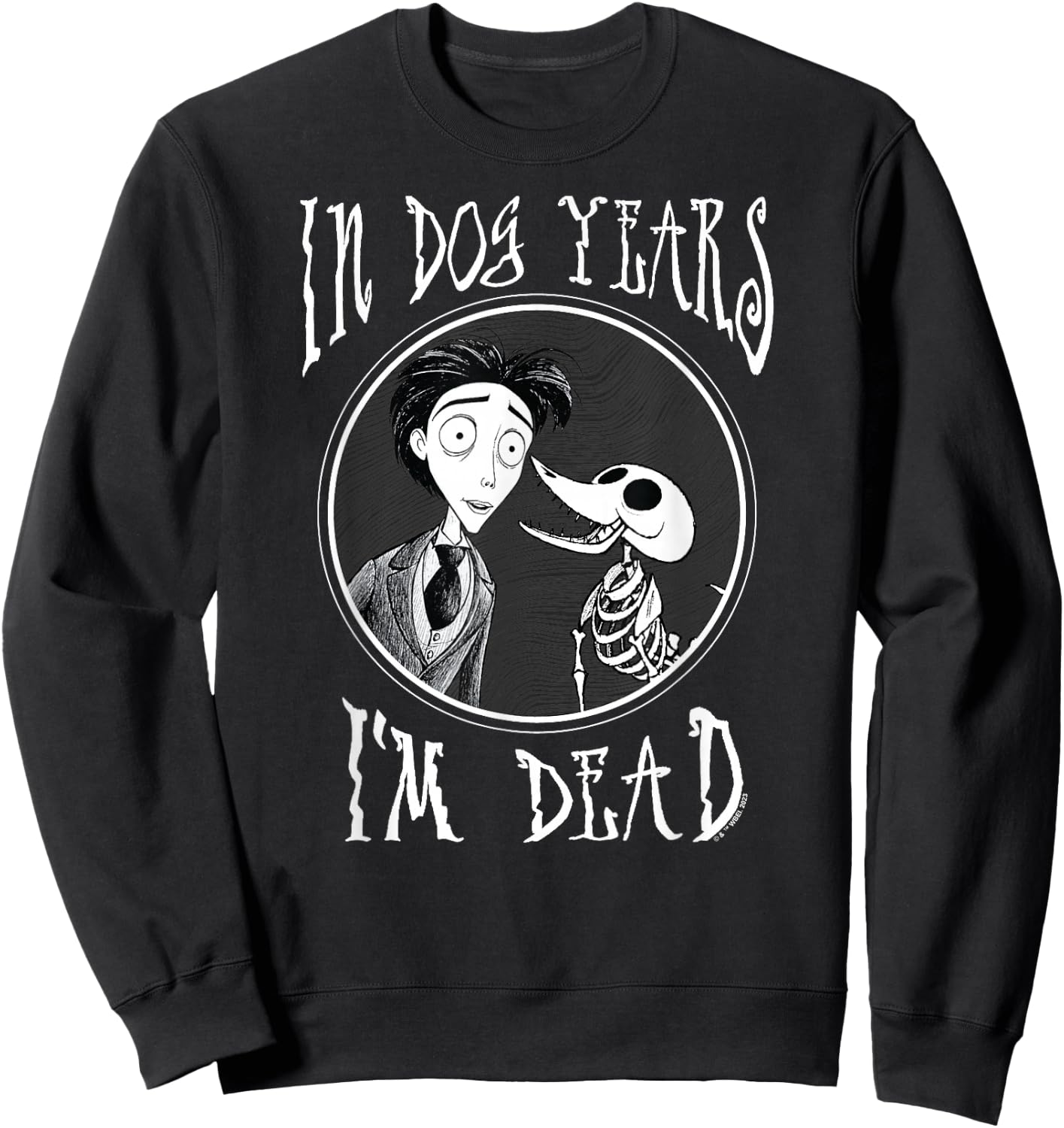 Corpse Bride - In Dog Years I'm Dead Sweatshirt - Sweatshirt | Black