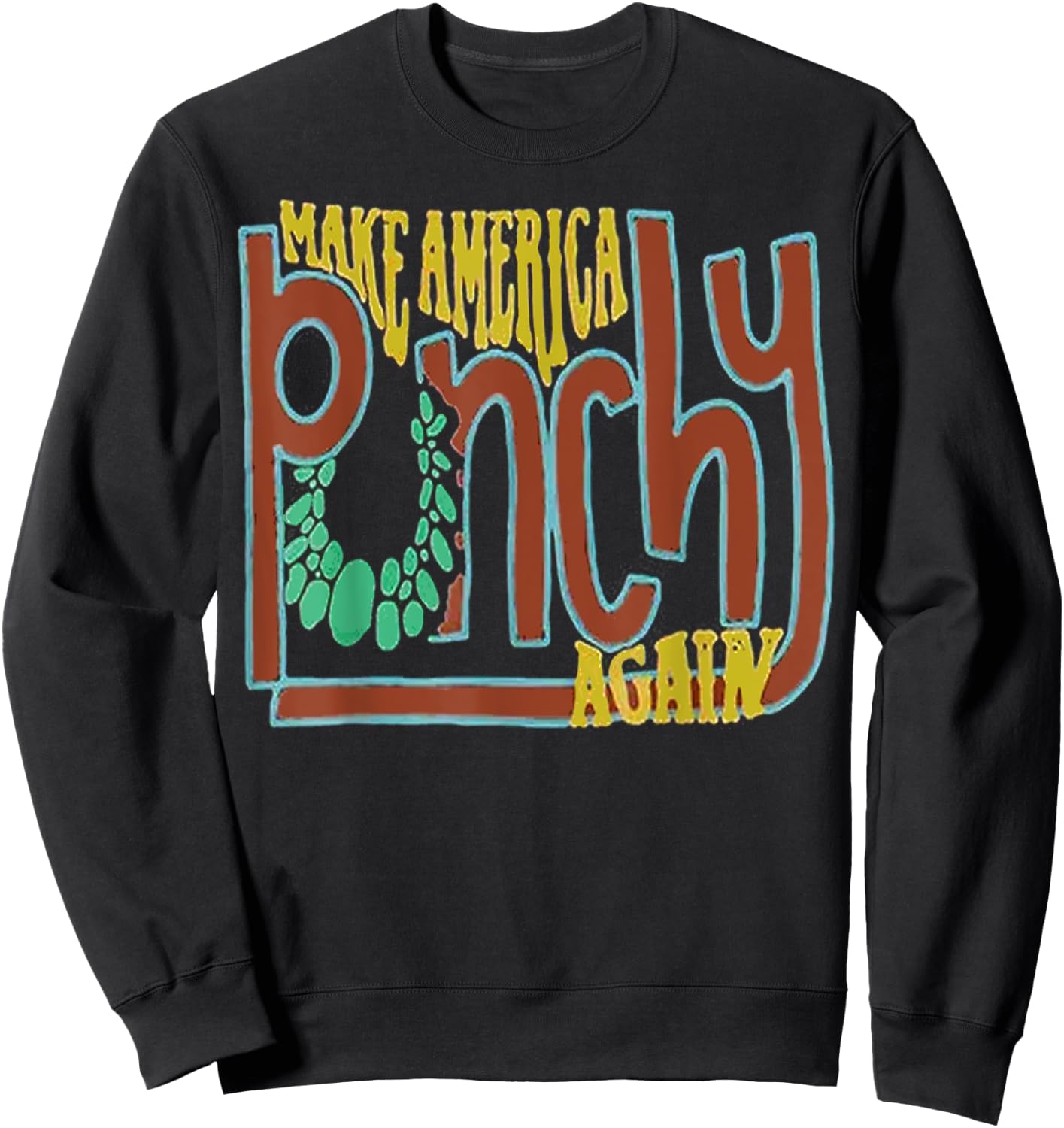 Make America Punchy Again Western Cowboy Sweatshirt - Sweatshirt | Black
