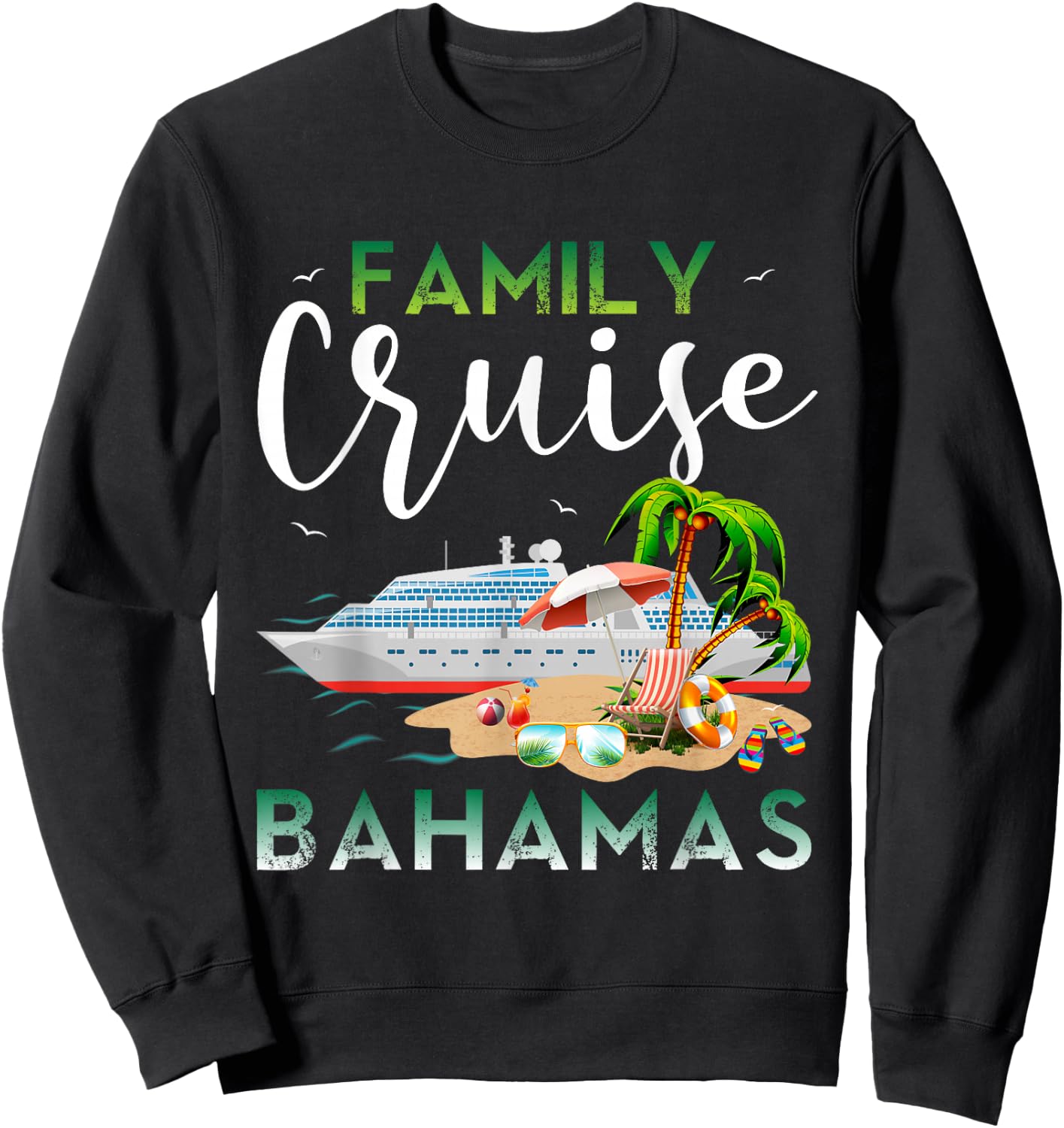 Bahamas Family Cruise Family Cruise Bahamas Shirts Cruise Sweatshirt - Sweatshirt | Black