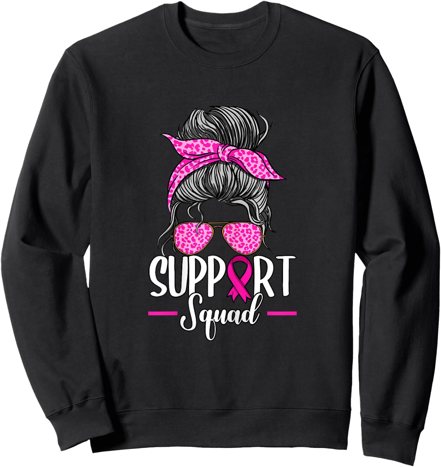 Support Squad Messy Bun Breast Cancer Awareness Sweatshirt - Sweatshirt | Black