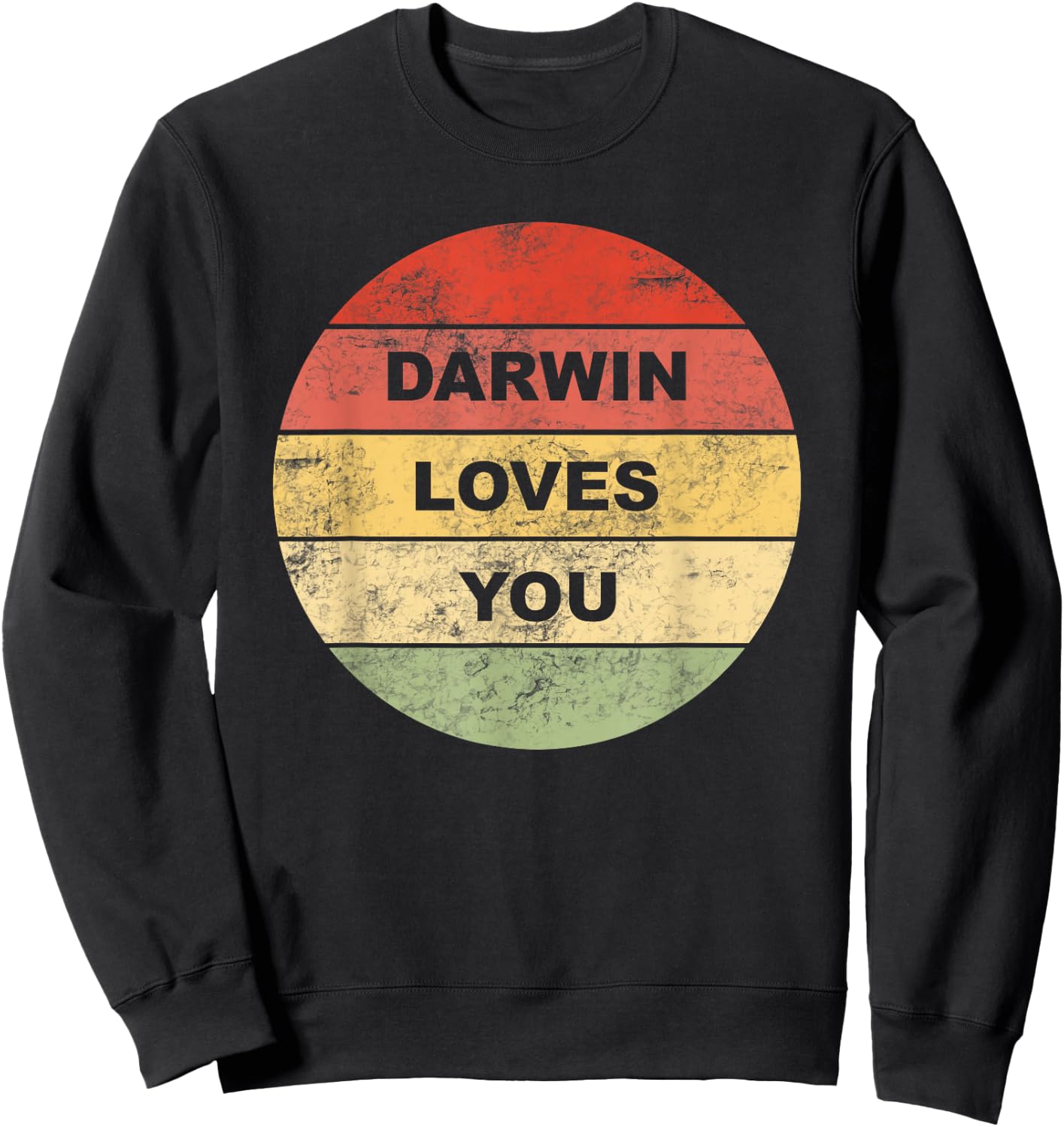 Darwin Loves You Atheist Pro Science Non Religious Vintage Sweatshirt - Sweatshirt | Black