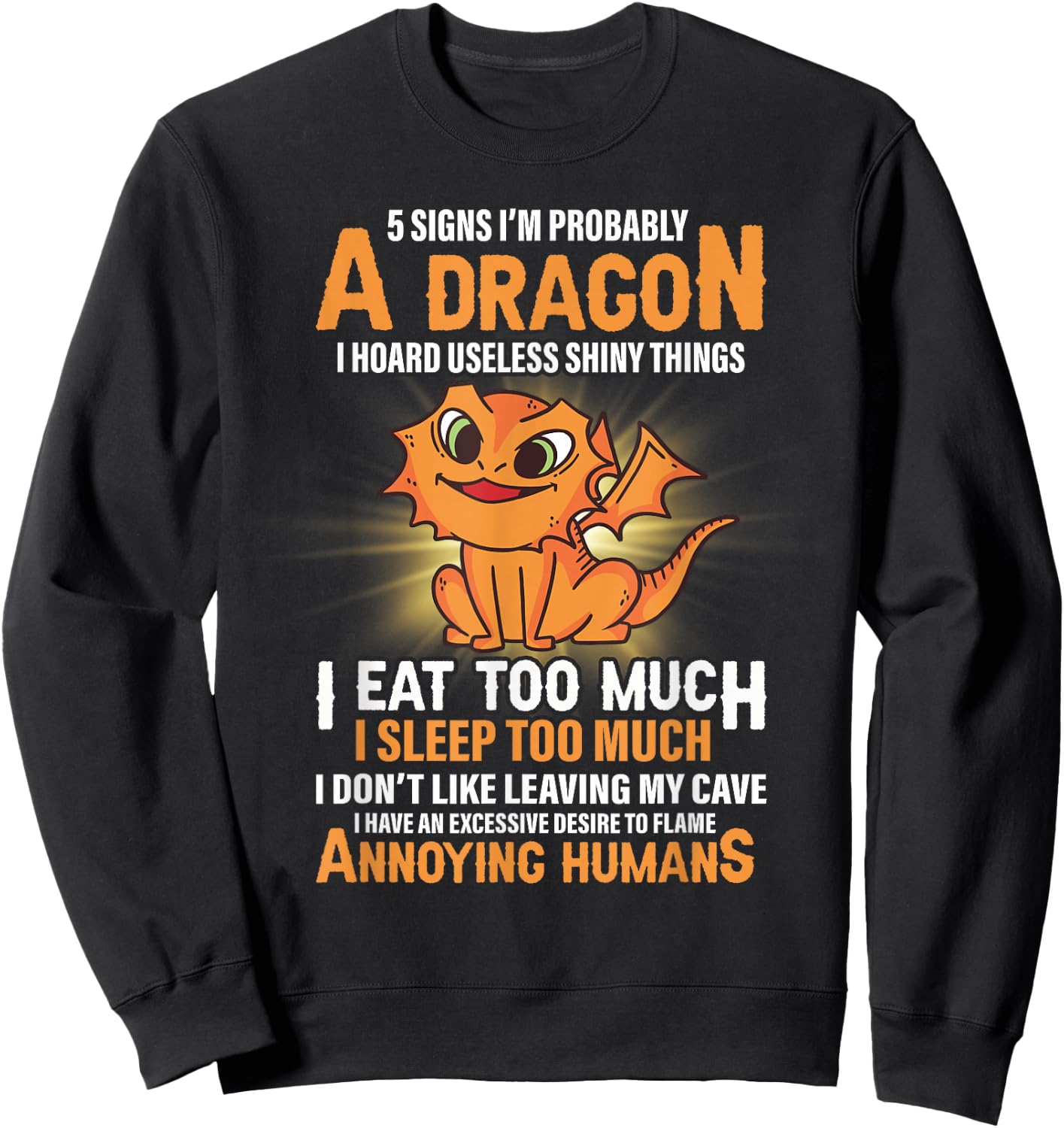 5 Signs That I'm Probably A Dragon Dragon Lover Sweatshirt - Sweatshirt | Black