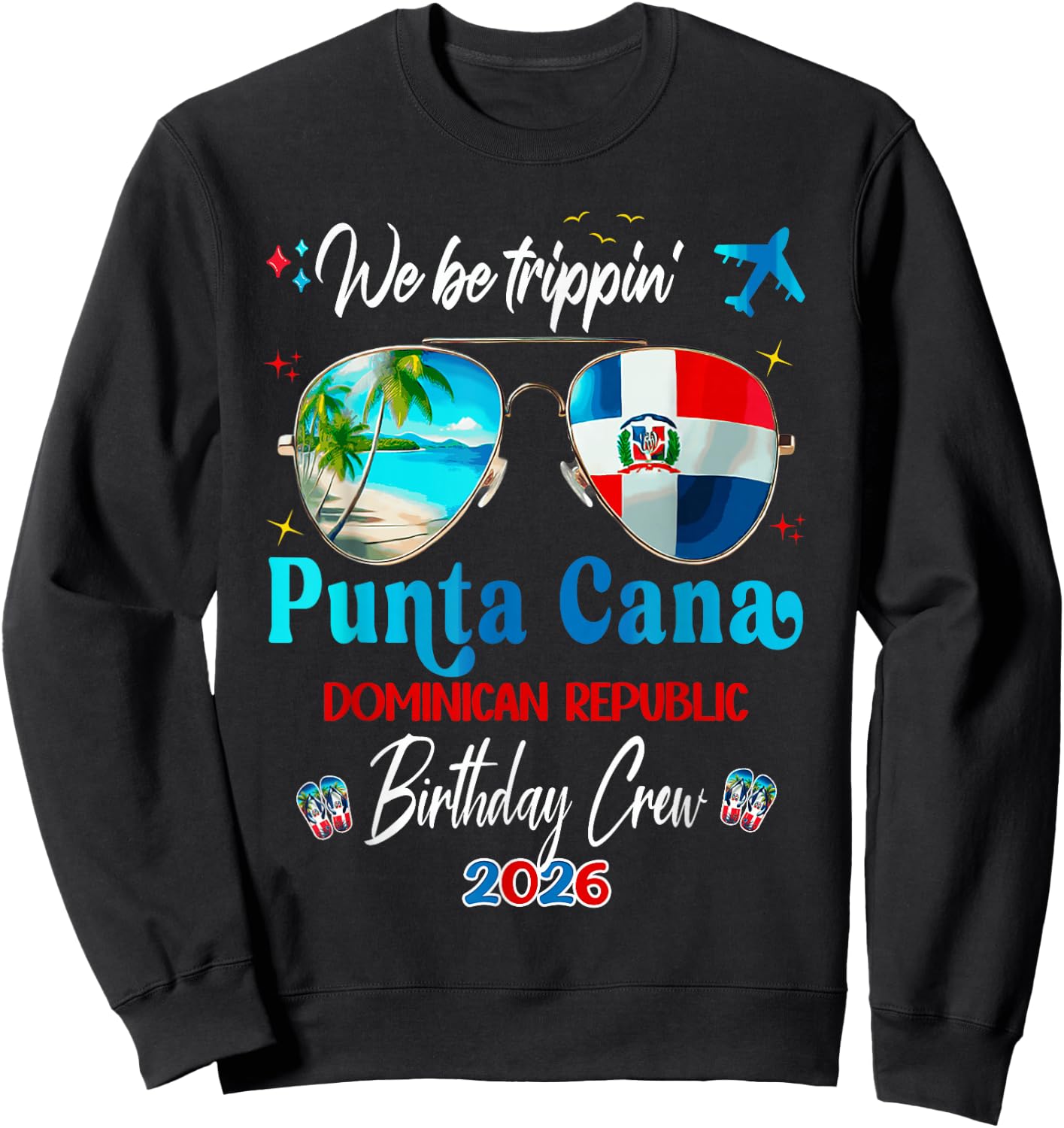 Punta Cana Vacay Dominican Republic Birthday Trip 2026 Sweatshirt - Sweatshirt | Black