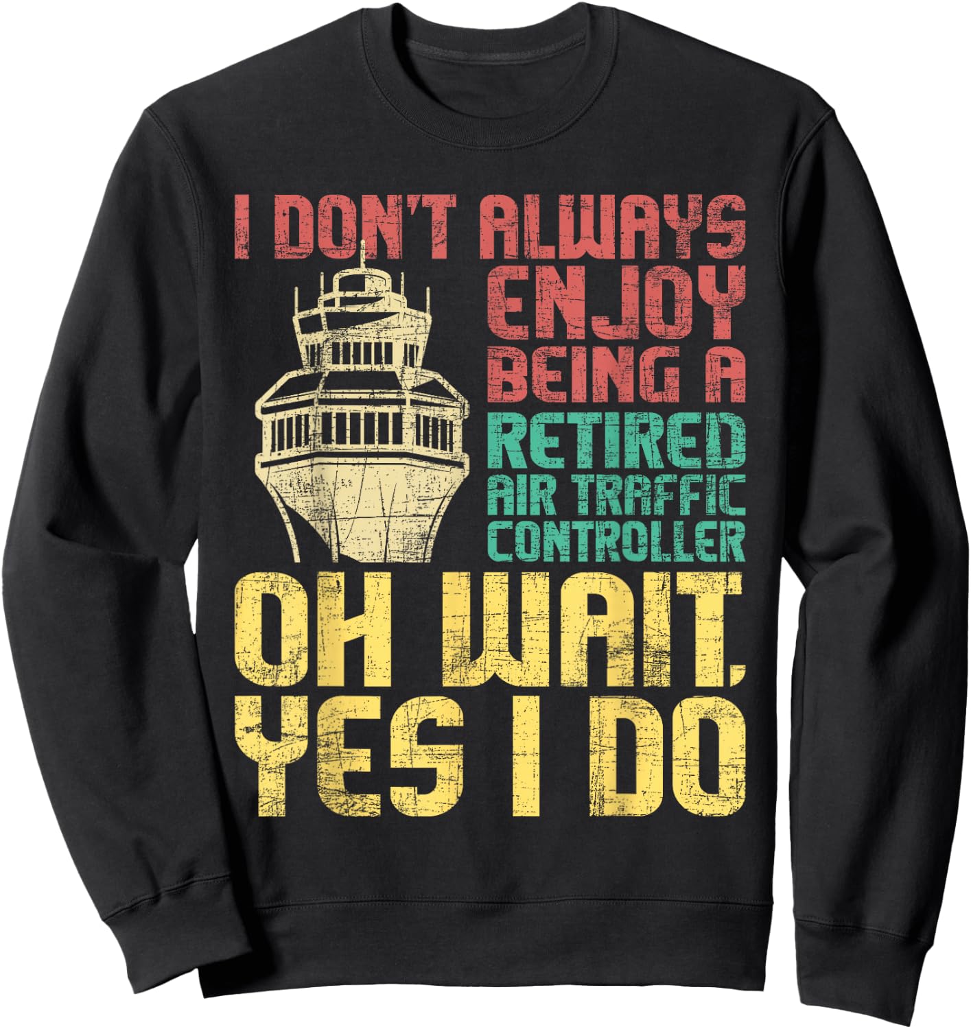Retired Air Traffic Controller - ATC Aviation Airfield Tower Sweatshirt - Sweatshirt | Black