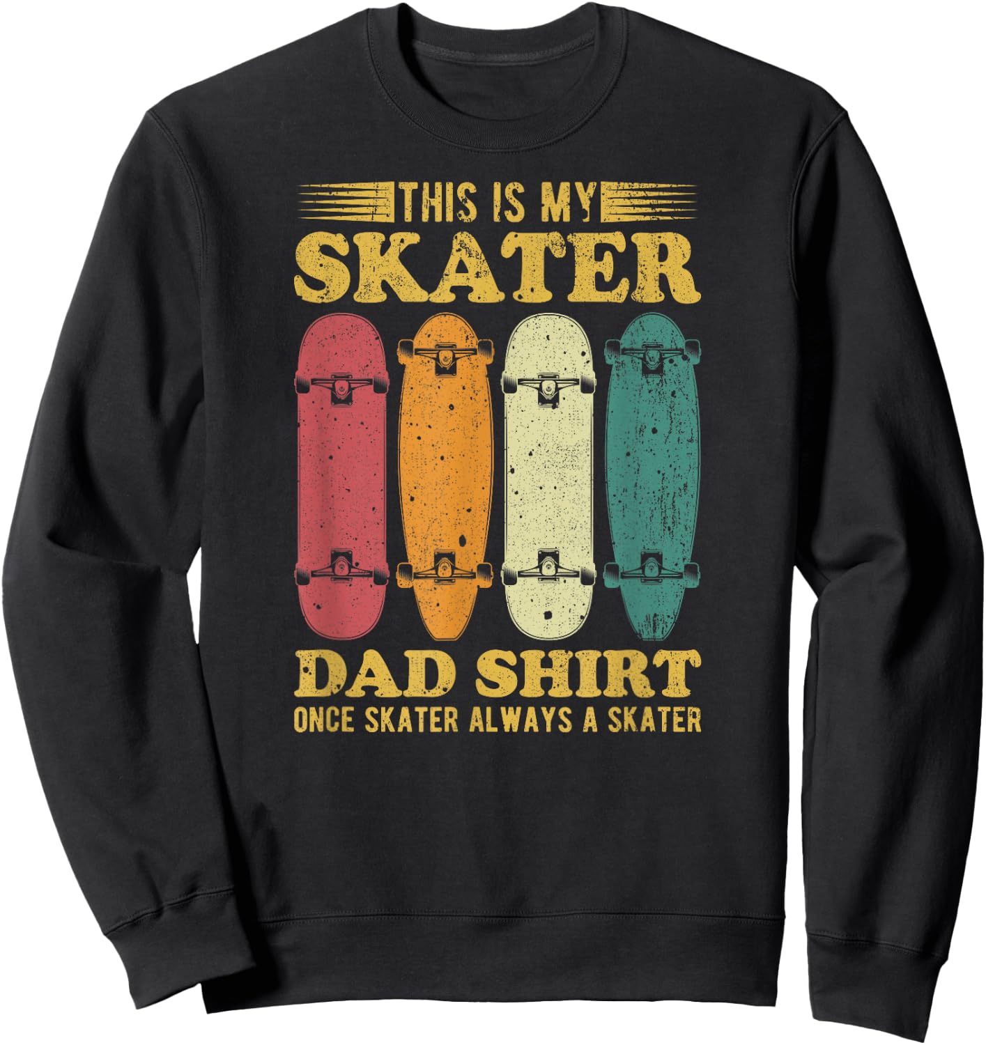 This Is My Skater Dad , Vintage Skater Dad Father’s Day Sweatshirt - Sweatshirt | Black