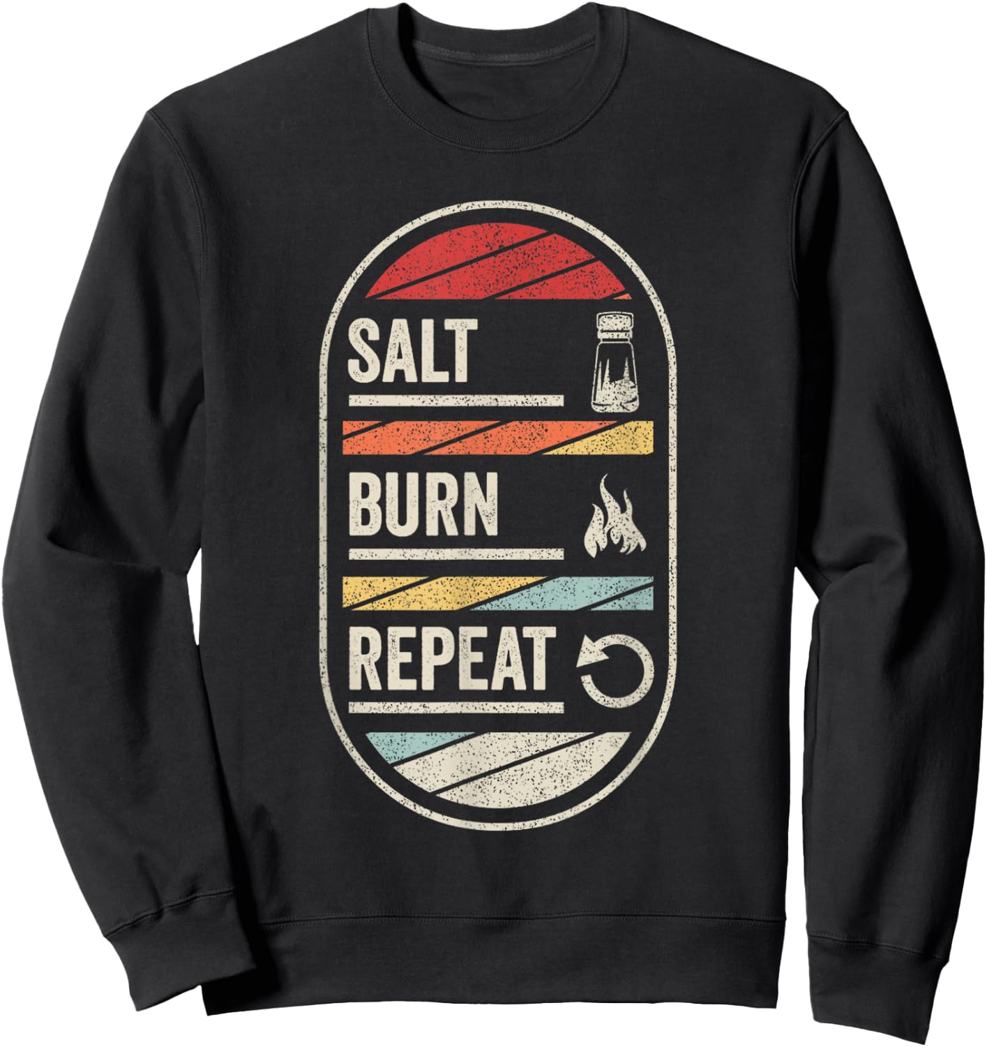 Retro Supernatural Quotes Salt, Burn, Repeat! Quotes Fiction Sweatshirt - Sweatshirt | Black