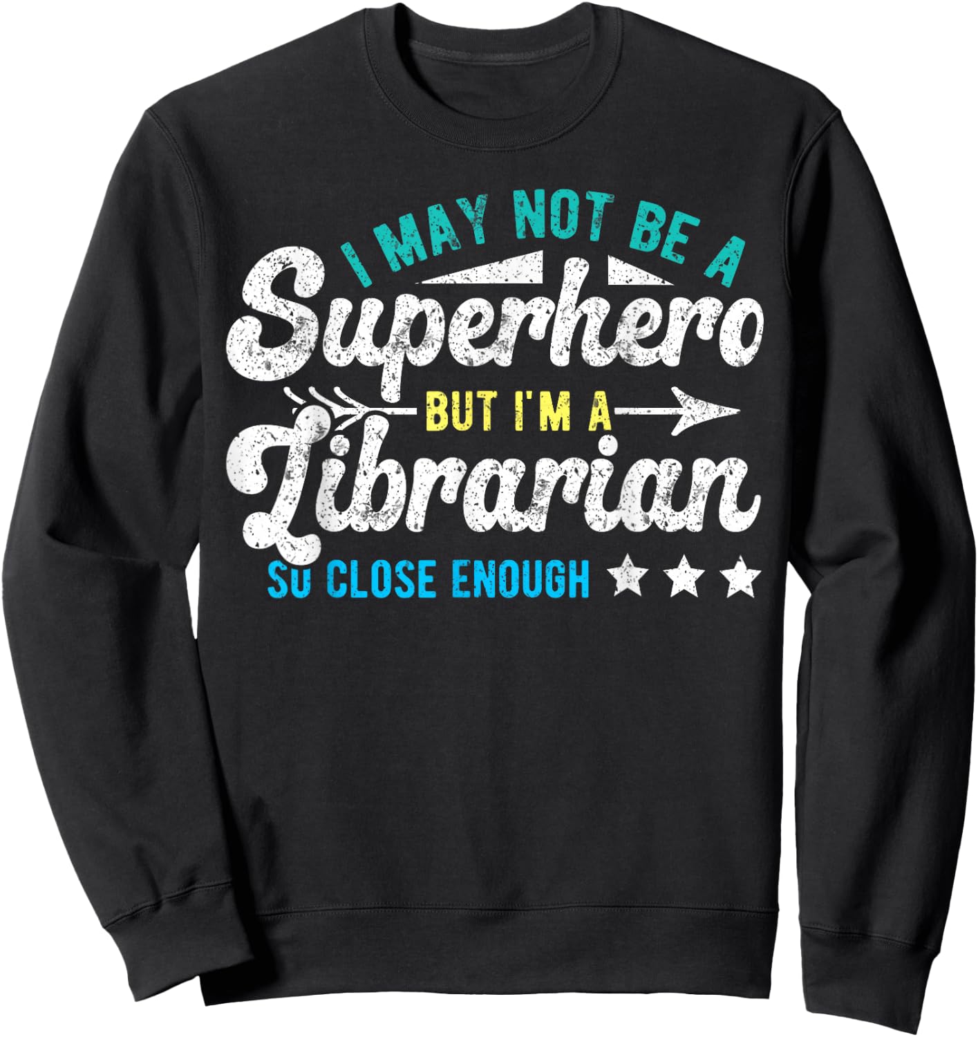 Funny School Librarian Library Superhero & Librarian Library Sweatshirt - Sweatshirt | Black