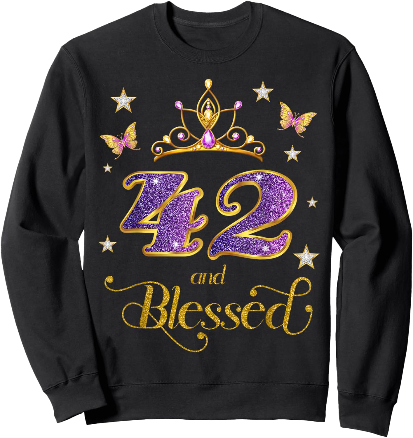 42 and Blessed 42 Years Old Birthday 42nd Birthday Sweatshirt - Sweatshirt | Black