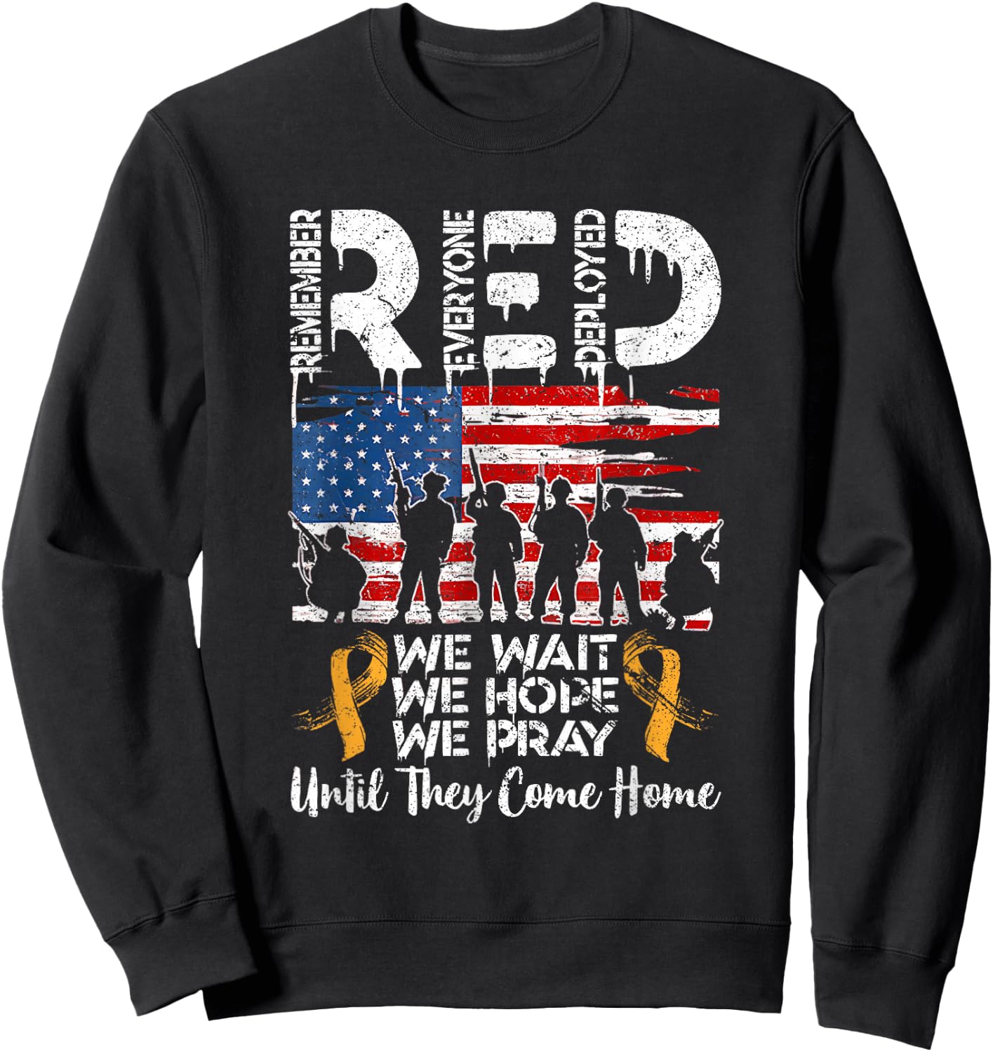 RED We Wait We Hope We Pray Until They Come Home My Soldier Sweatshirt - Sweatshirt | Black