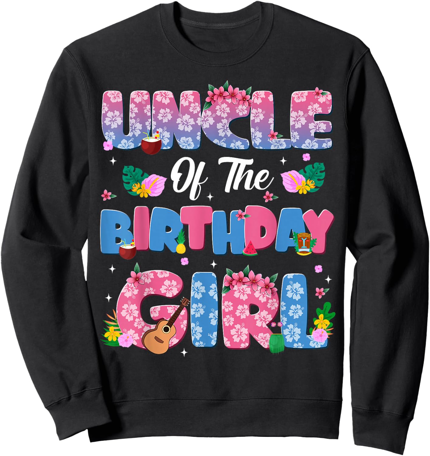 Uncle Of The Birthday Girl Party Decor Family Matching Sweatshirt - Sweatshirt | Black