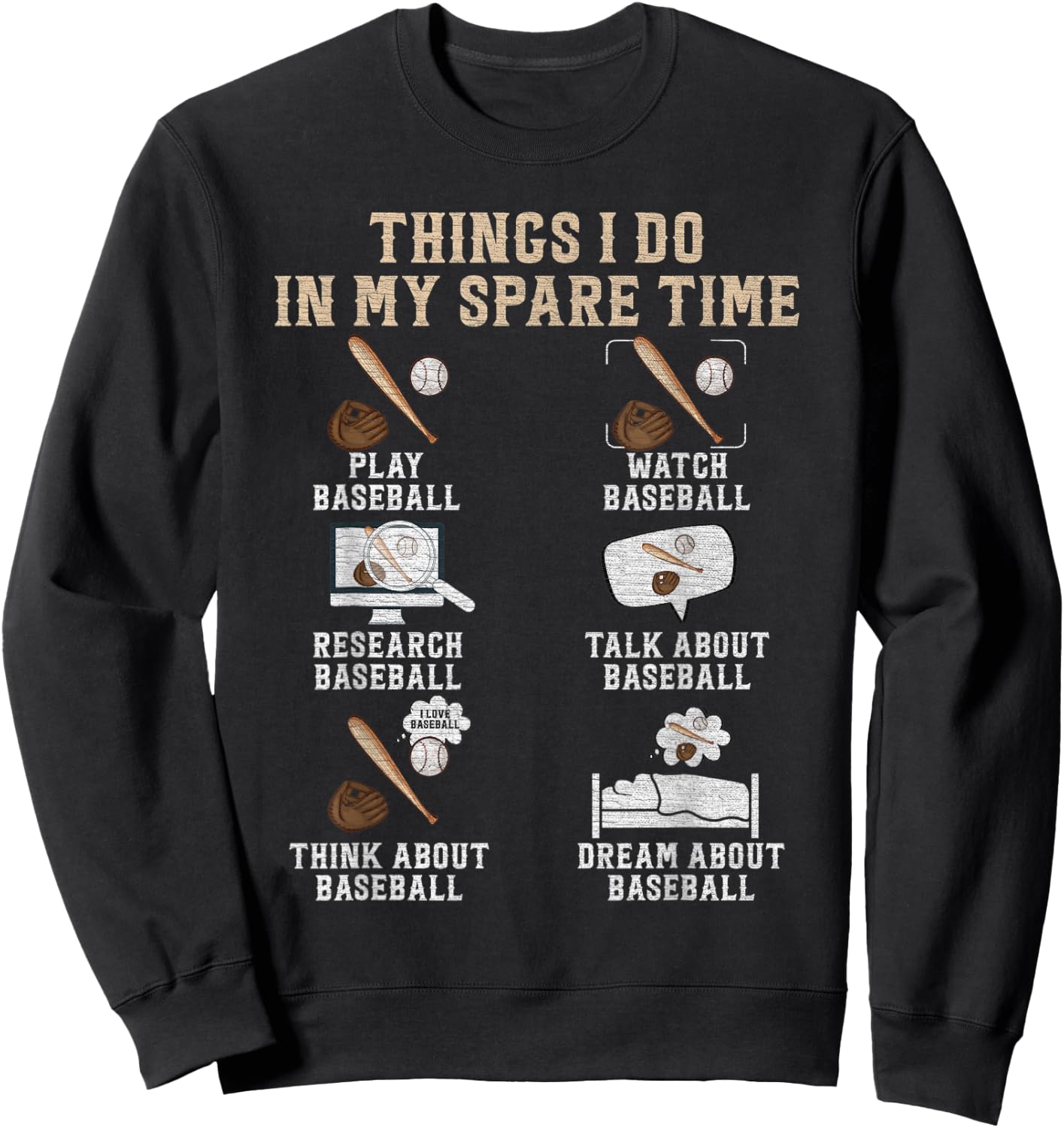 Baseball Player, Things I do in my spare time Sweatshirt - Sweatshirt | Black