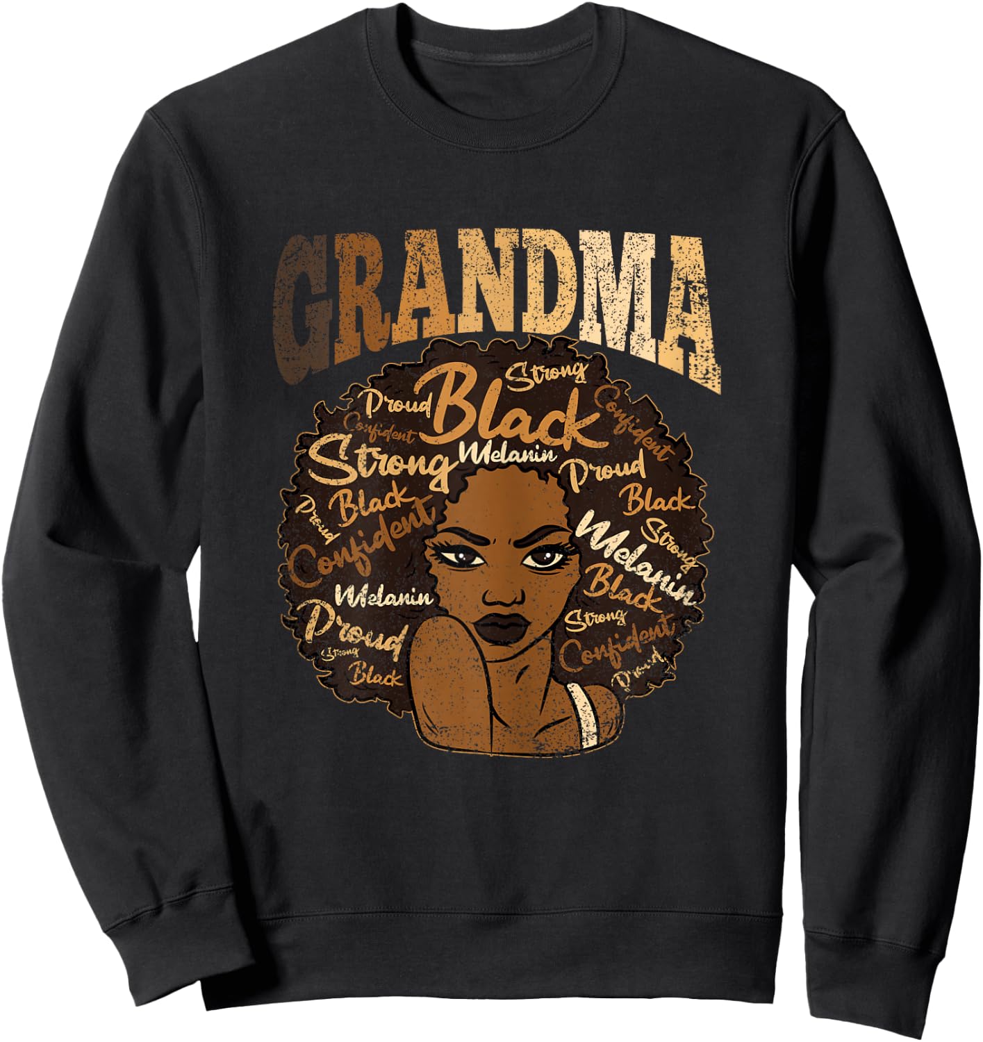 Grandma Afro Woman Black History BLM Melanin Grandmother Sweatshirt - Sweatshirt | Black