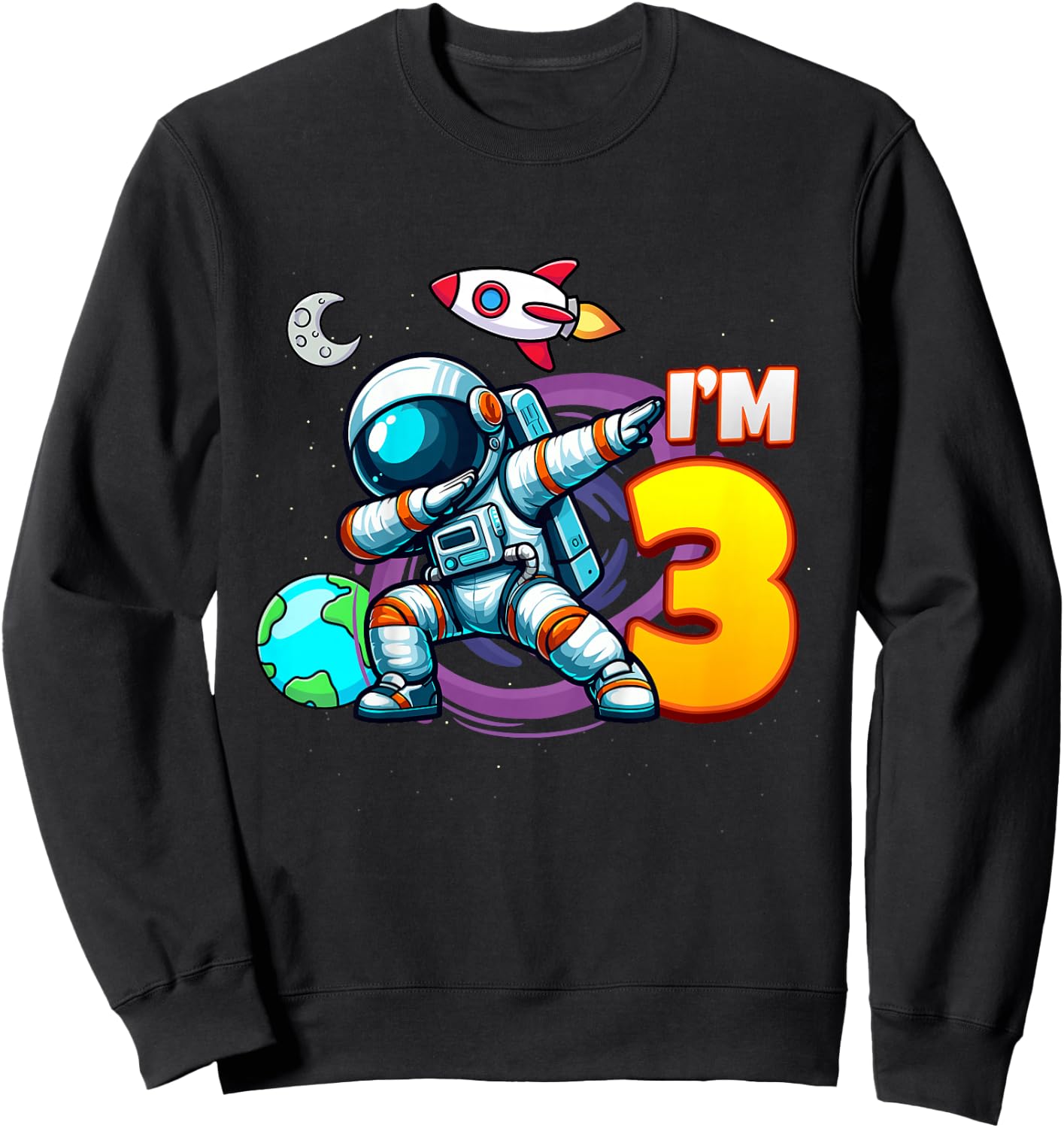I'm 3 For 3 Year Old Boy Space Astronaut 3rd Birthday Sweatshirt - Sweatshirt | Black