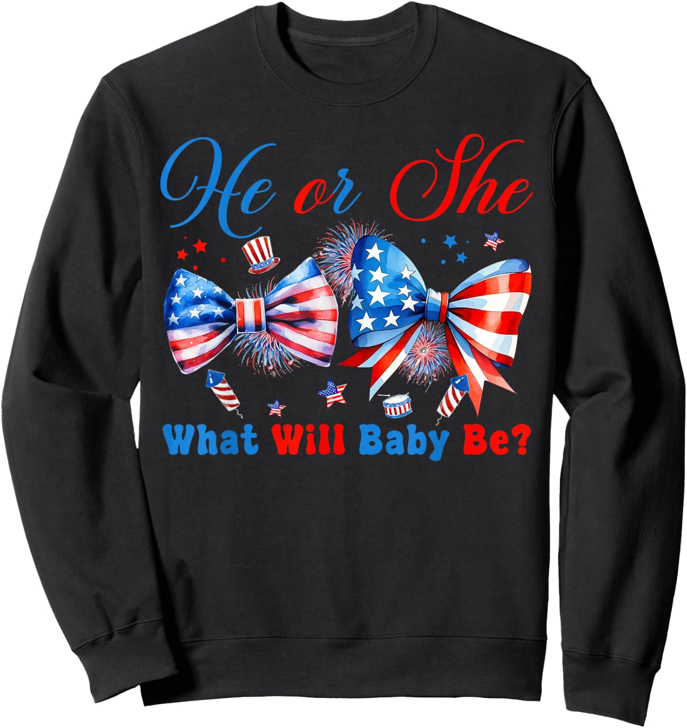 He Or She What Will Our Baby Be 4th of July Gender Reveal Sweatshirt - Sweatshirt | Black