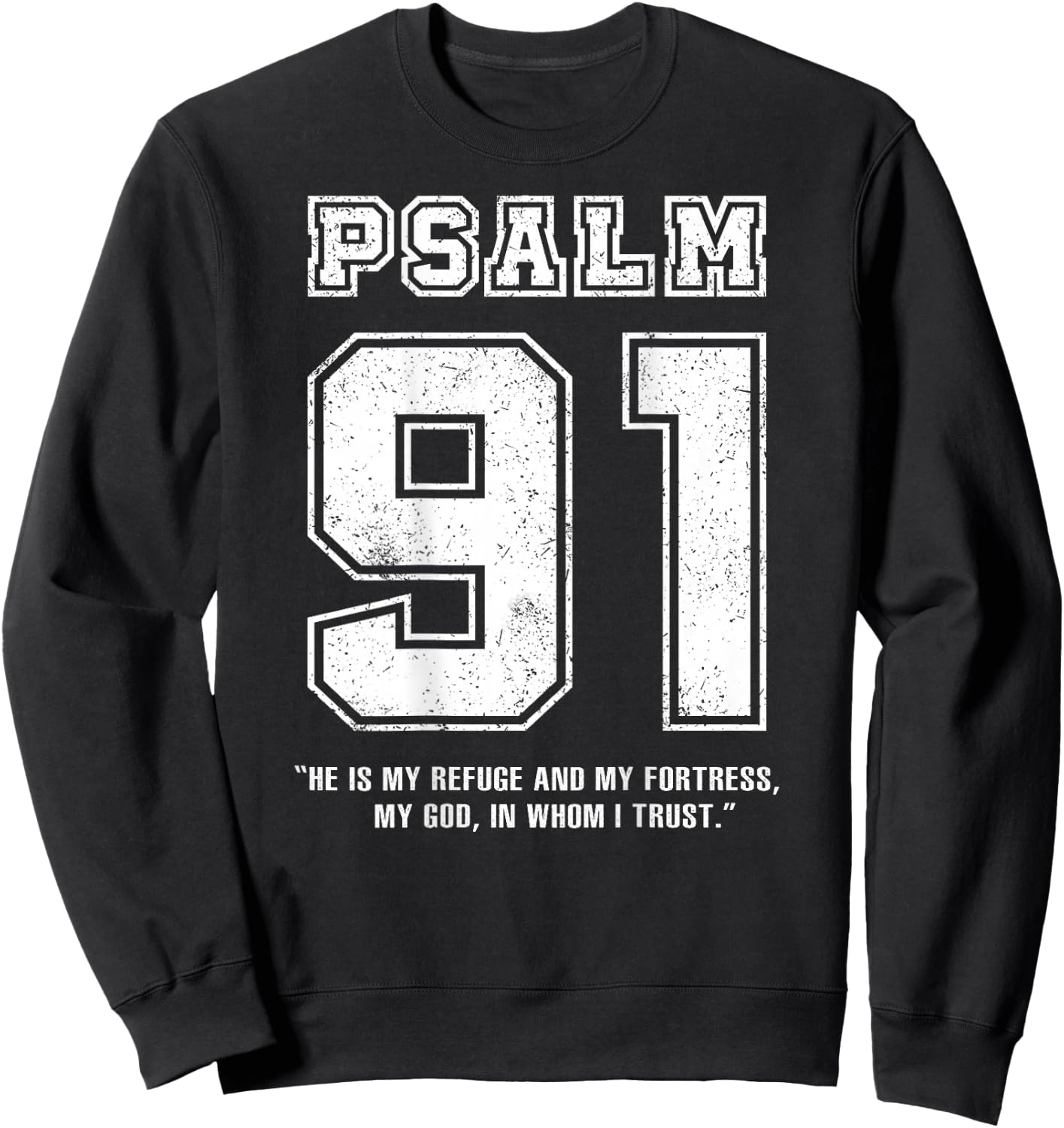 Psalm 91 Jersey Look Bible Verse (Back Only Print) Christian Sweatshirt - Sweatshirt | Black