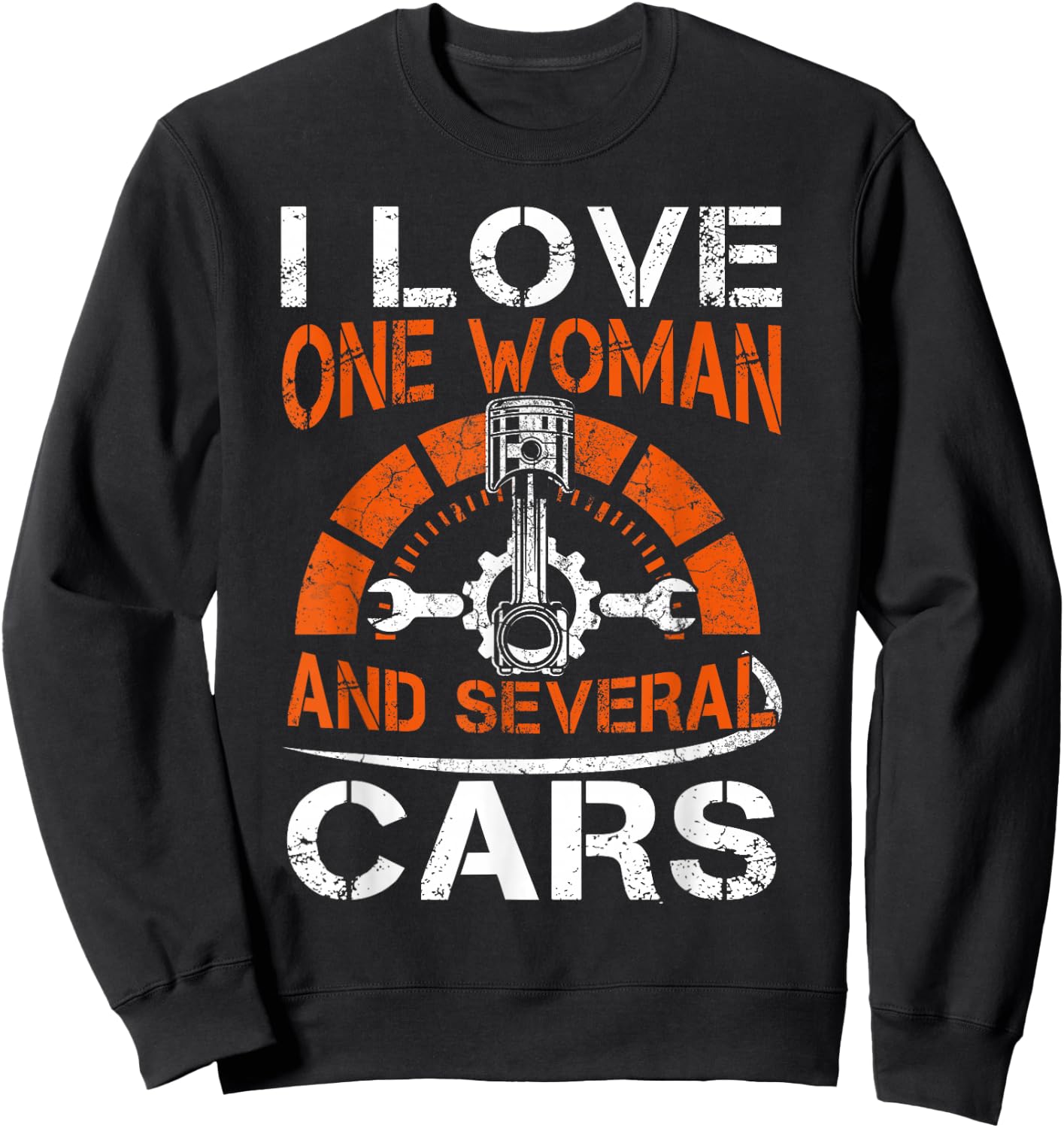 I Love One Woman And Multiple Cars Sweatshirt - Sweatshirt | Black