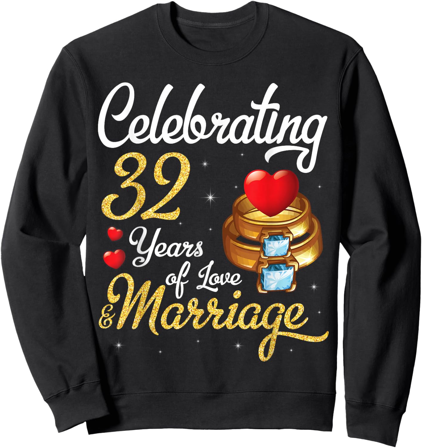 Husband & Wife Celebrating 32 Years Of Love Marriage Wedding Sweatshirt - Sweatshirt | Black