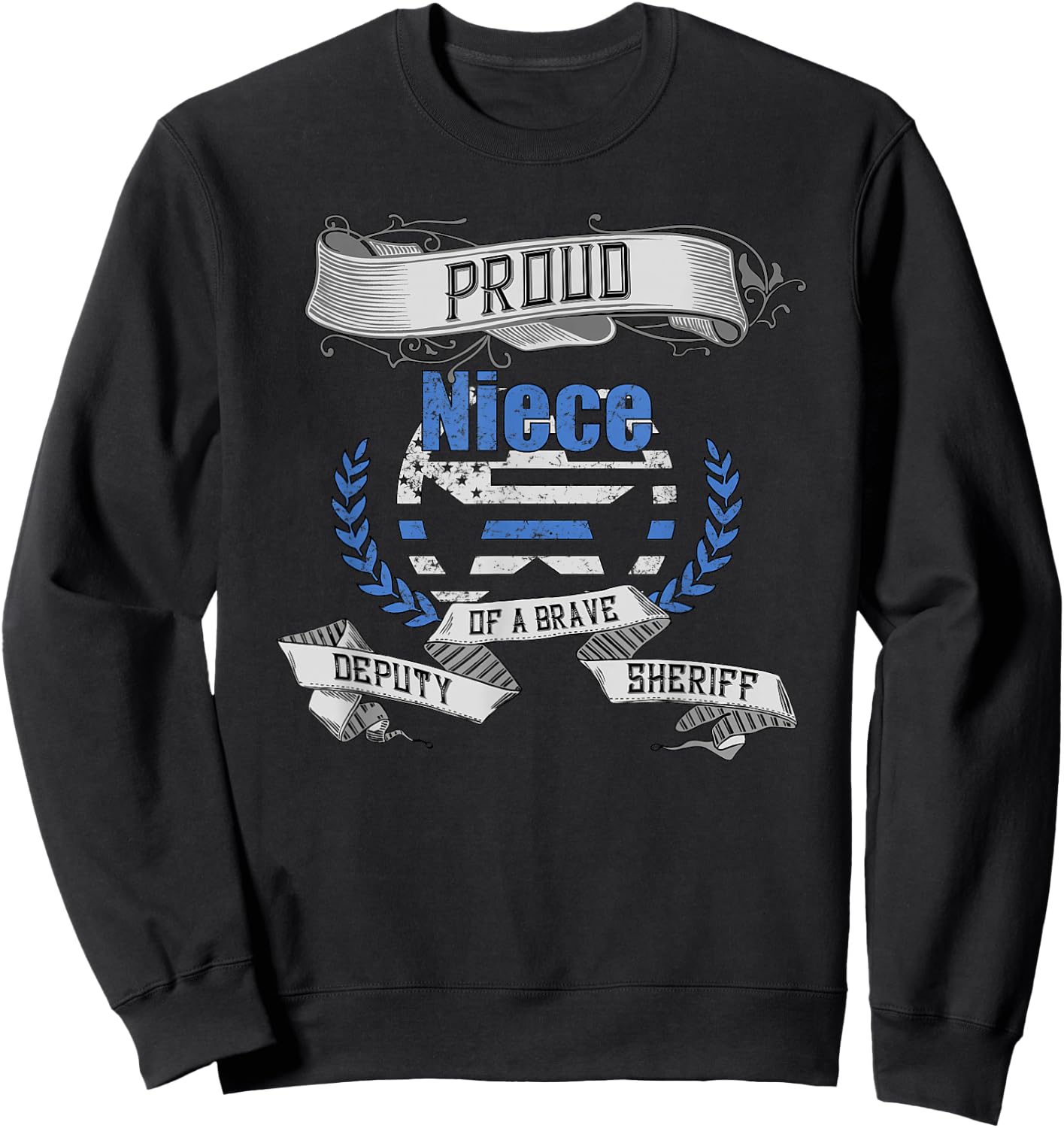 Deputy Sheriff Shirt Proud Niece Sweatshirt - Sweatshirt | Black