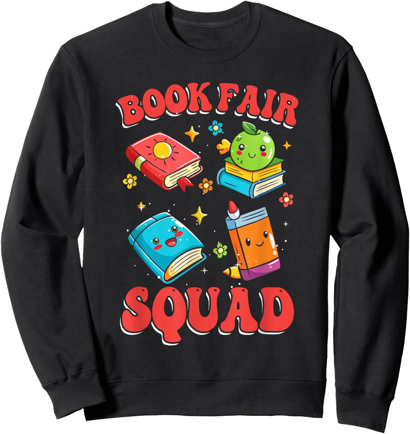 Book Fair Squad | Bookworm | Reading Lover Sweatshirt - Sweatshirt | Black