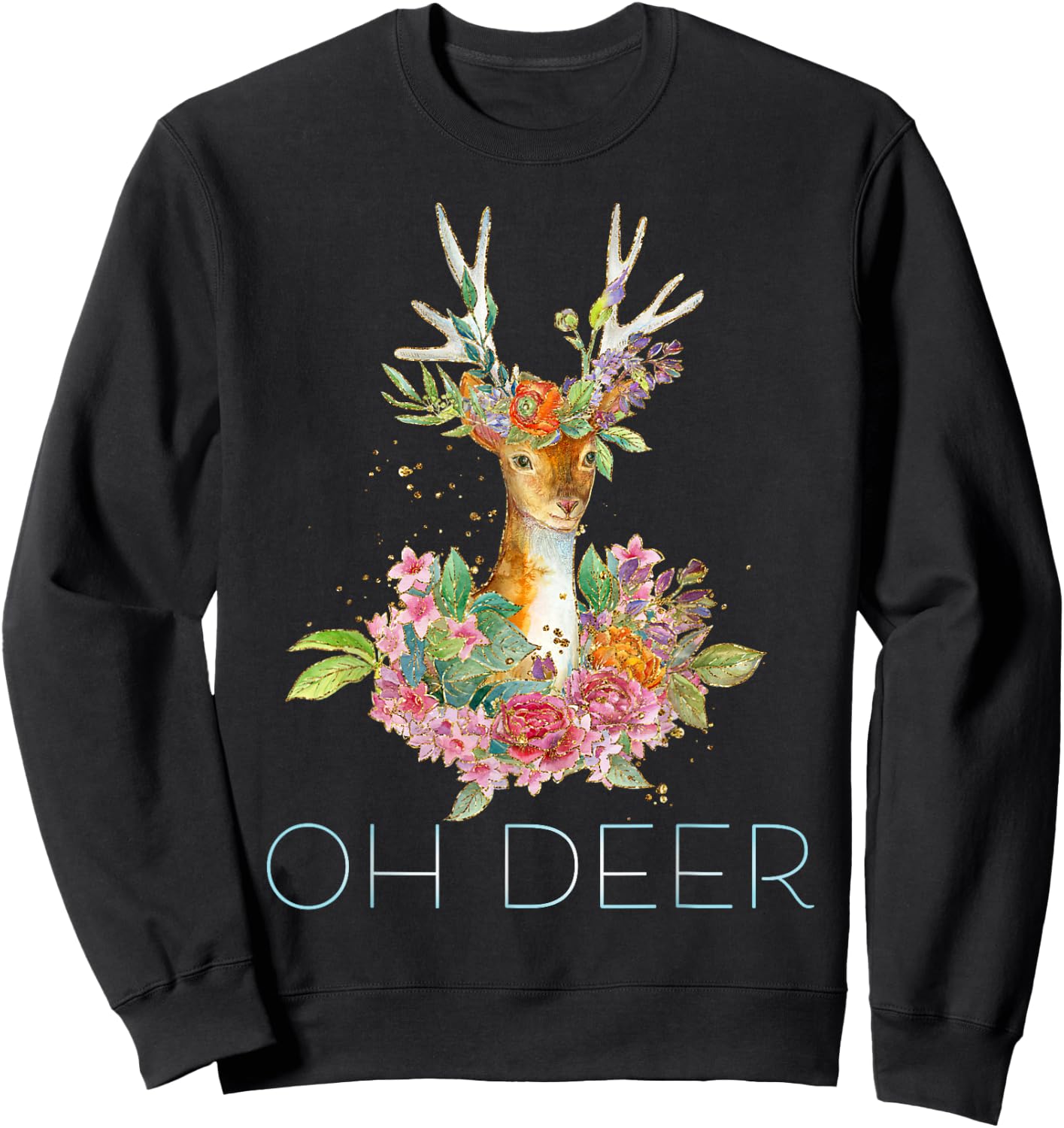 OH Deer - Cute Colorful Boho Floral Deer Sweatshirt - Sweatshirt | Black