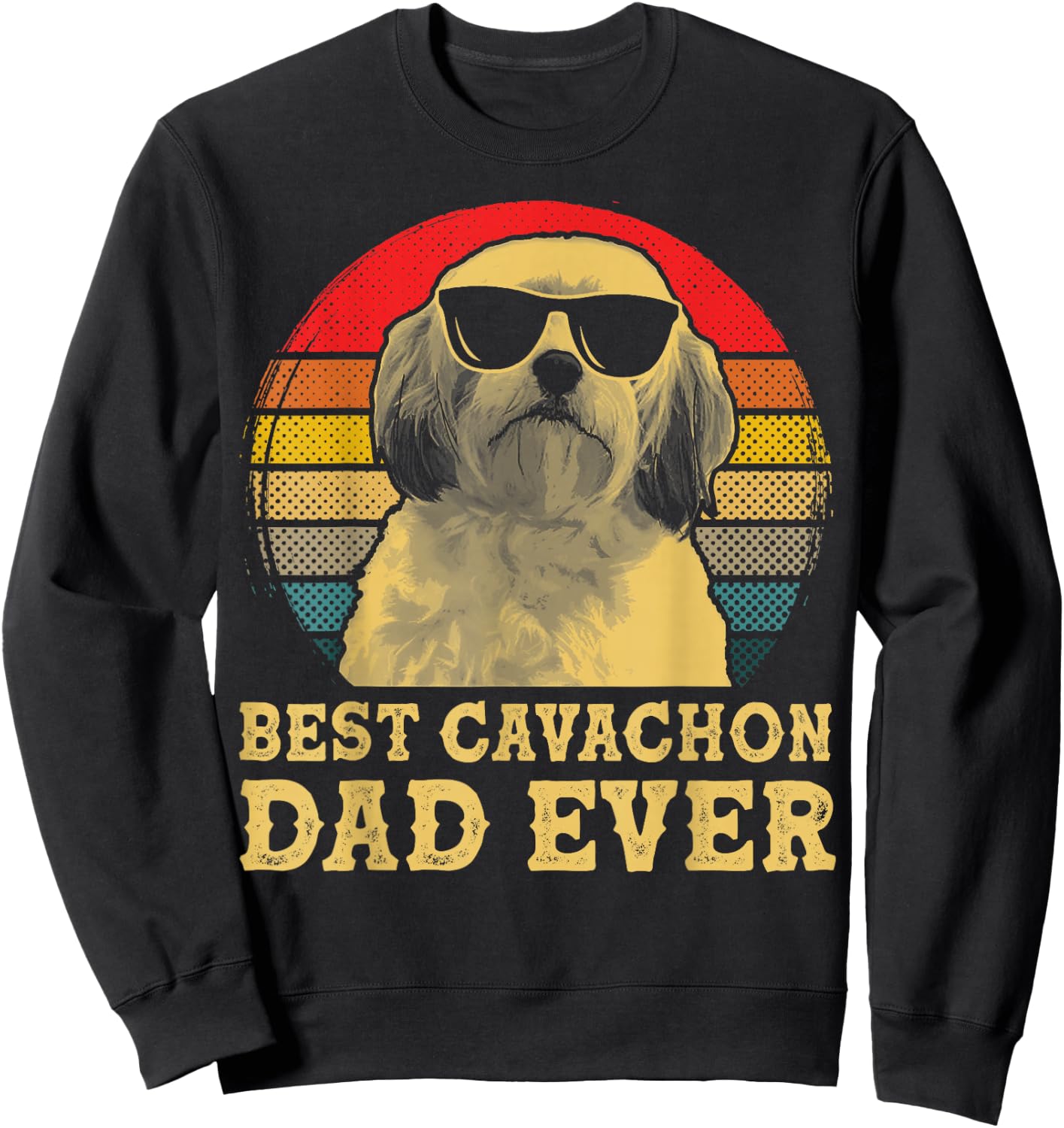 Best Cavachon Dad Ever Dog Lovers Retro Vintage Women Girls Kids Sweatshirt - Sweatshirt | Black
