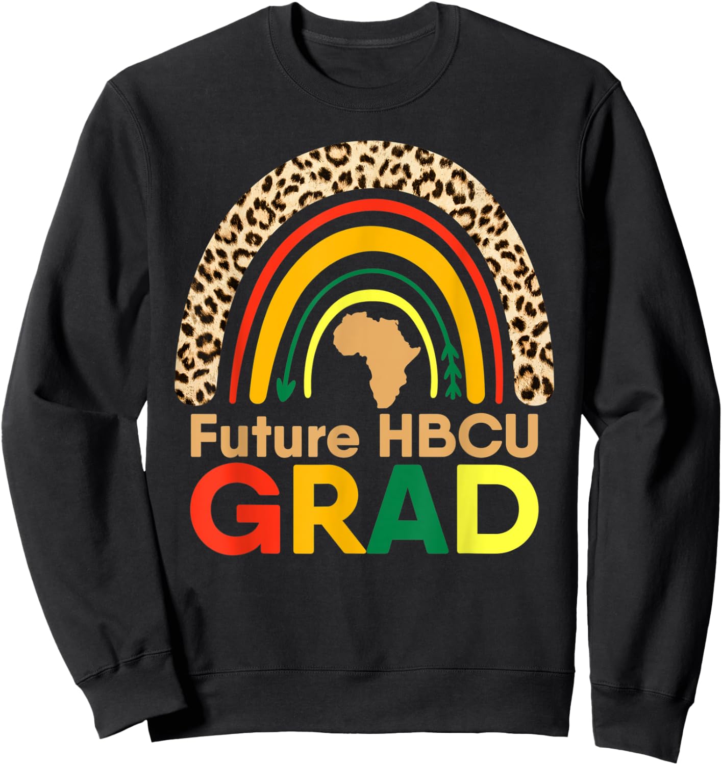 HBCU African American College Graduation Rainbow Leopard Sweatshirt - Sweatshirt | Black