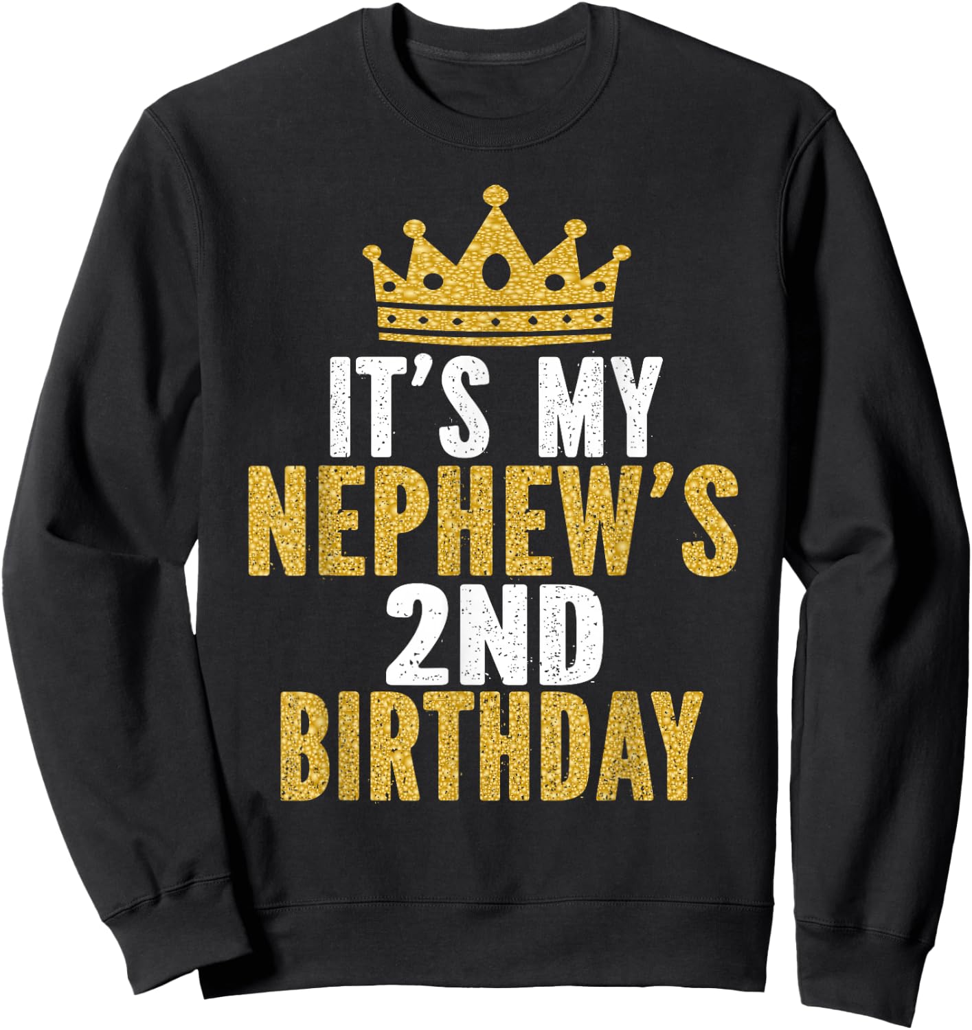 It's My Nephew's 2nd Birthday 2 Years Old Family Matching Sweatshirt - Sweatshirt | Black