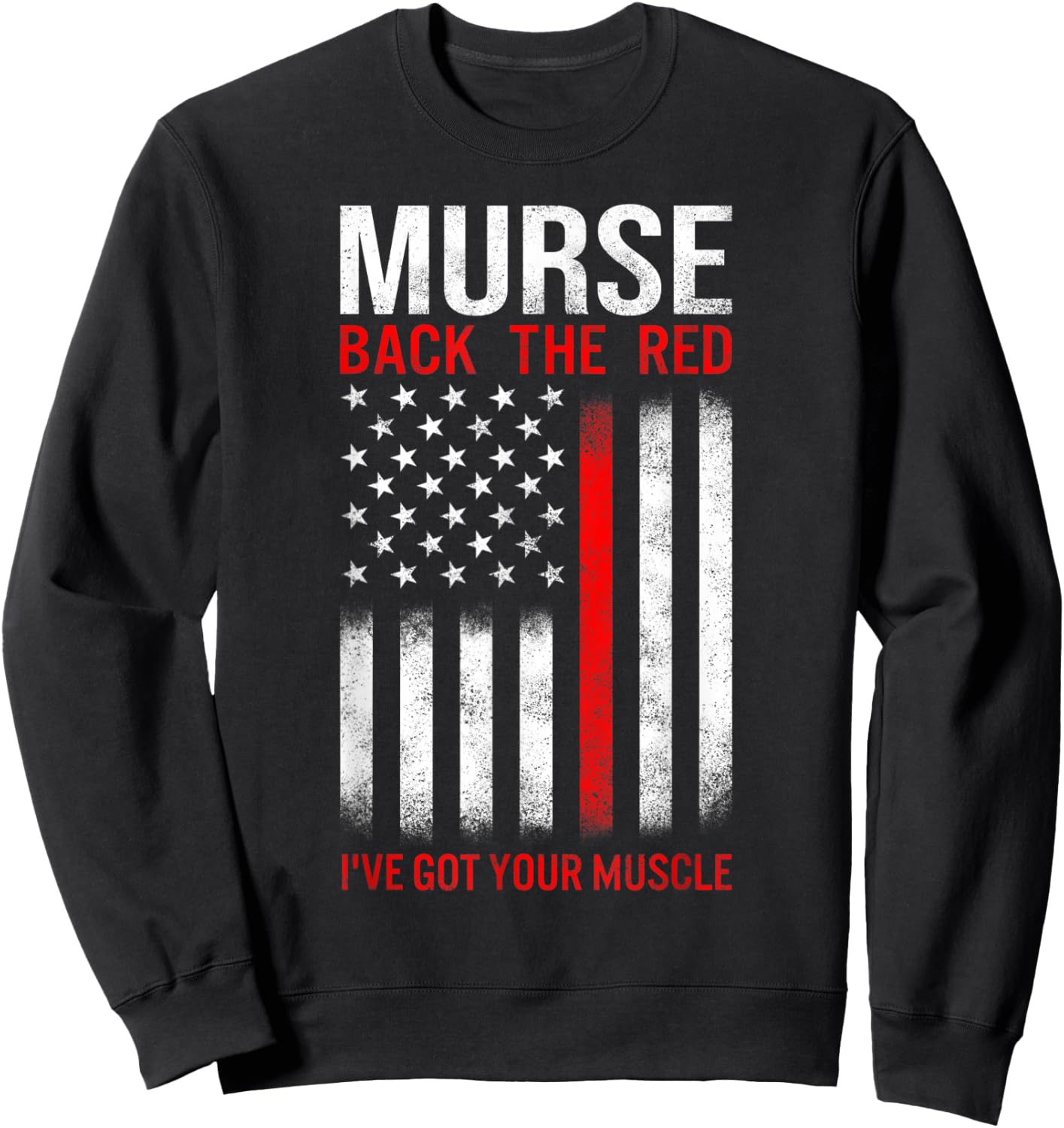Murse American Flag Back The Red Line Firefighter RN Gifts Women Kids Men Sweatshirt - Sweatshirt | Black