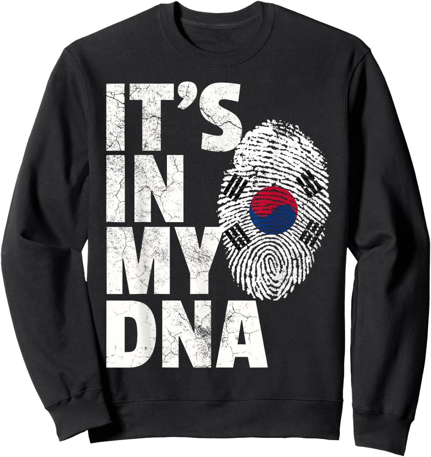 IT'S IN MY DNA South Korea Korean Flag T Shirt Gift Souvenir Sweatshirt - Sweatshirt | Black