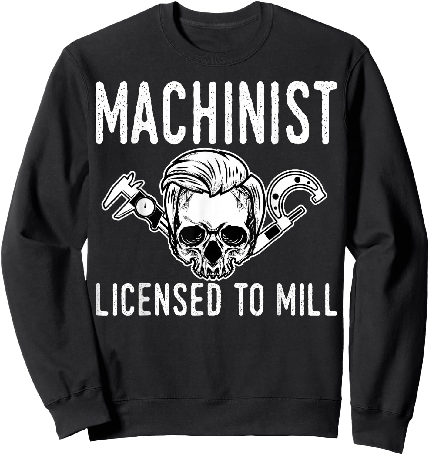 Machinist Machine Tools Operator Profession Machinery Job Sweatshirt - Sweatshirt | Black