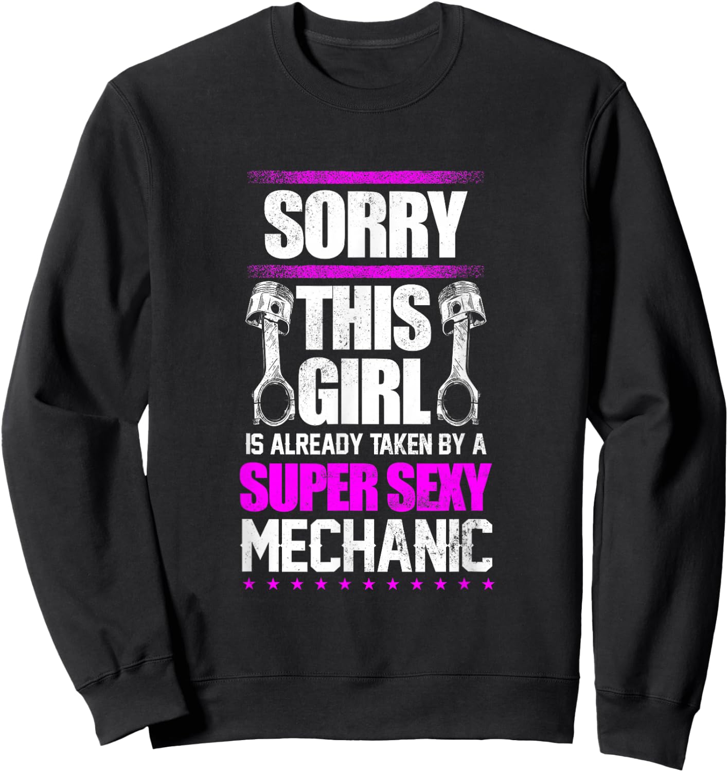 Sorry This Girl Taken By A Sexy Mechanic Wife Girlfriend Sweatshirt - Sweatshirt | Black