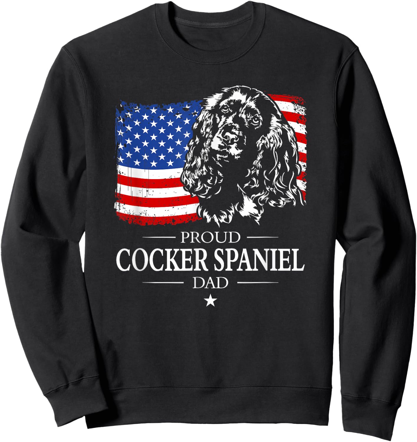 Proud Cocker Spaniel Dad American Flag patriotic dog gift Sweatshirt - Sweatshirt | Black