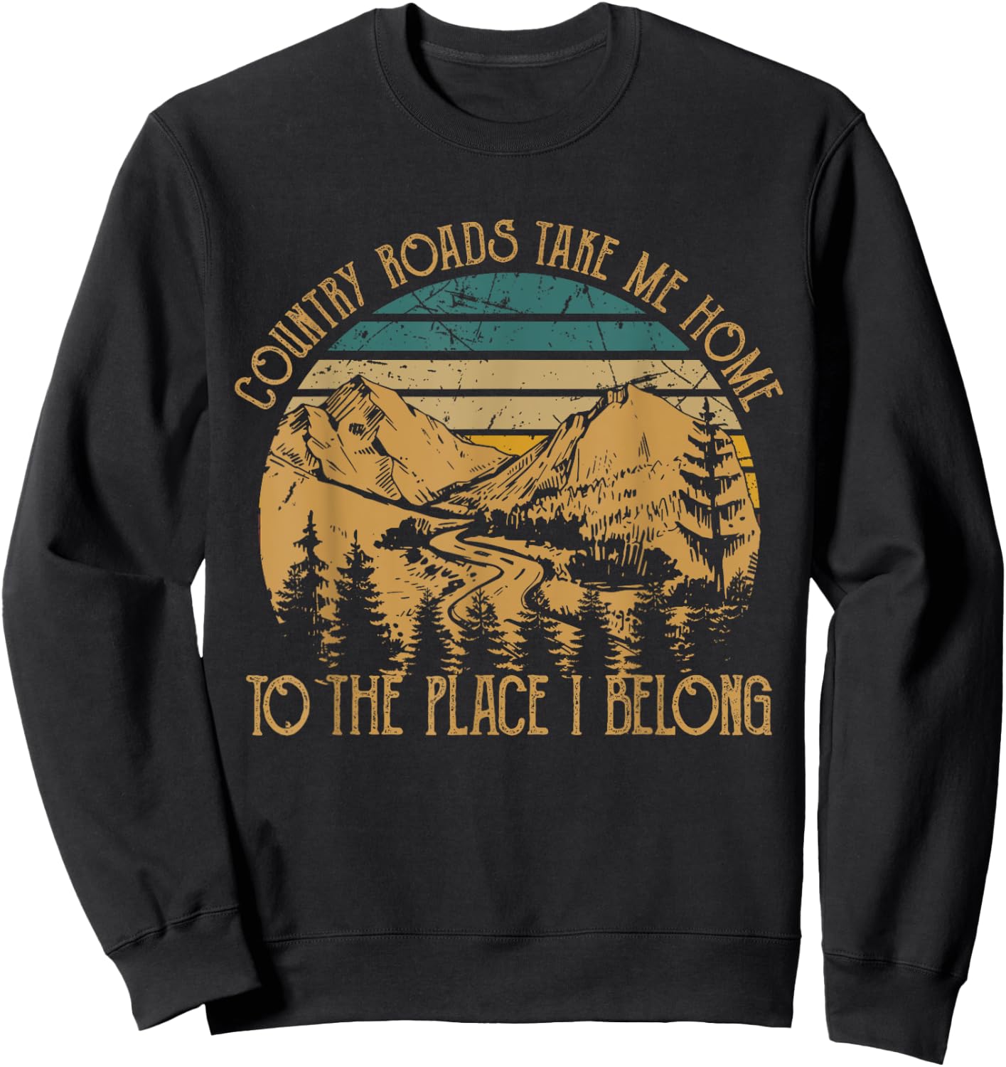 Funny Guitars Arts Country Roads Take Me Home Quotes Music Sweatshirt - Sweatshirt | Black