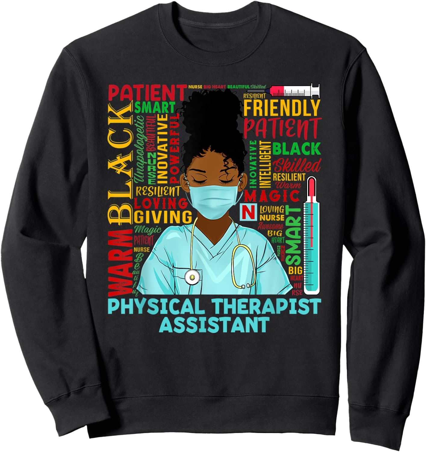 Physical Therapist Assistant Black History Month PTA Gifts Sweatshirt - Sweatshirt | Black