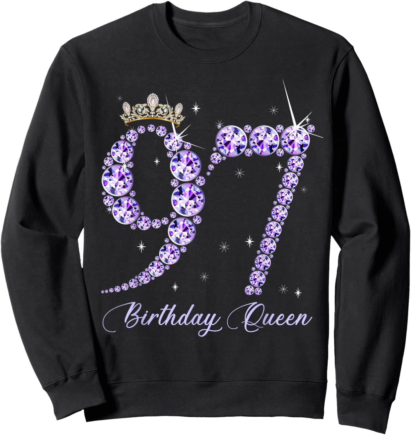 97 Year Old Its My 97th Birthday Queen Diamond Heels Crown Sweatshirt - Sweatshirt | Black