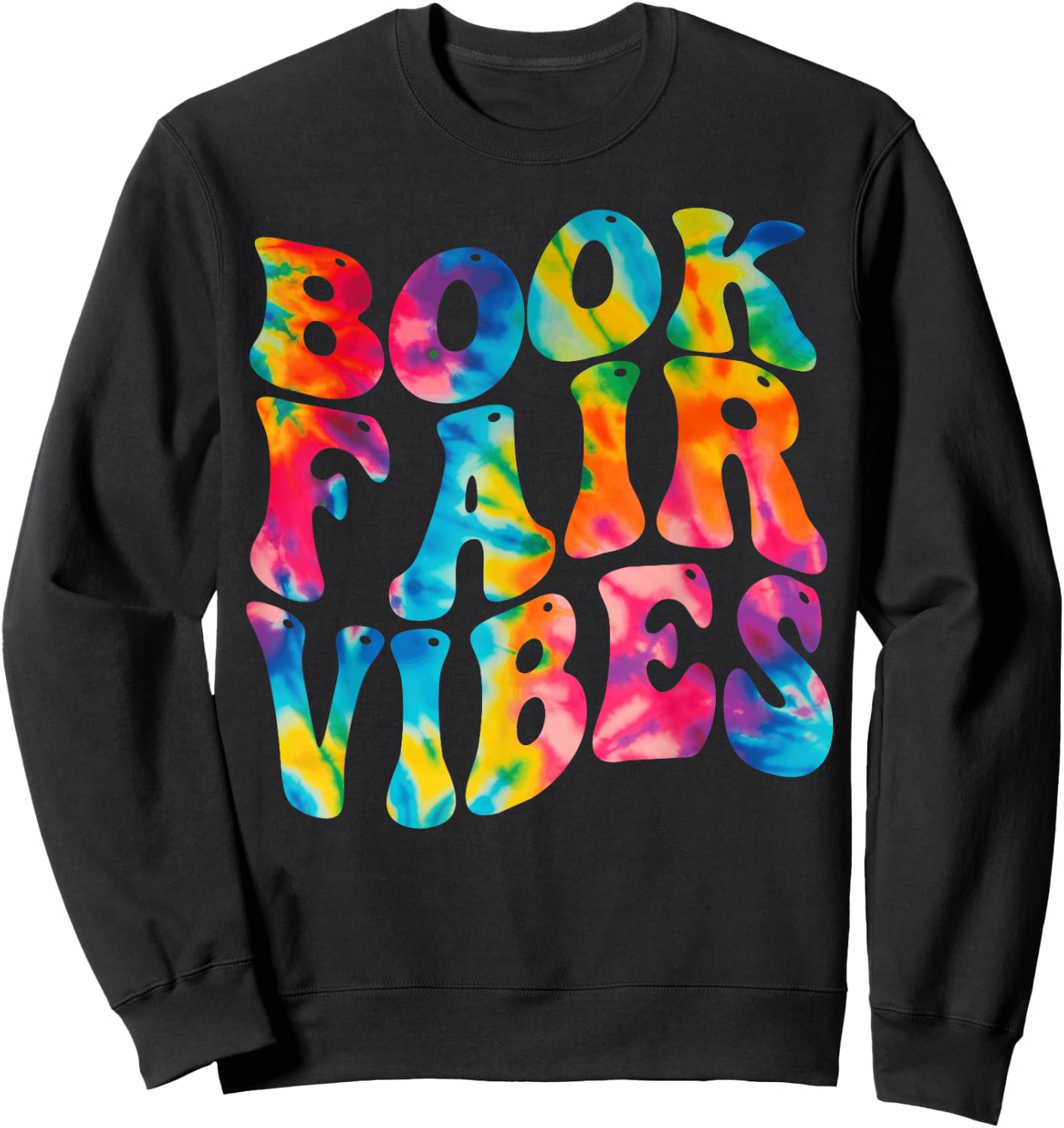 Groovy 70s Book Fair Vibe Tie Dye Reading School Librarian Sweatshirt - Sweatshirt | Black