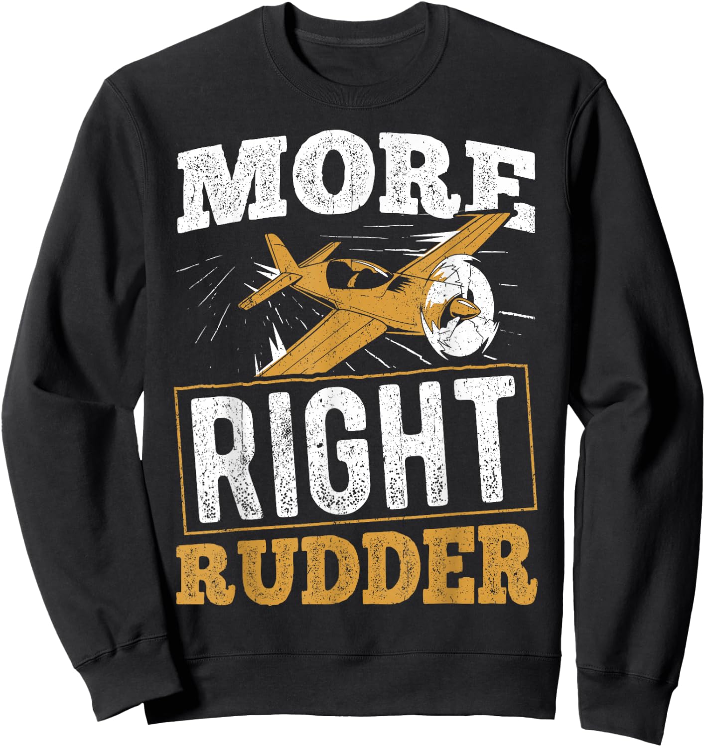More Right Rudder - Aviation Plane Flying in the Air Sweatshirt - Sweatshirt | Black