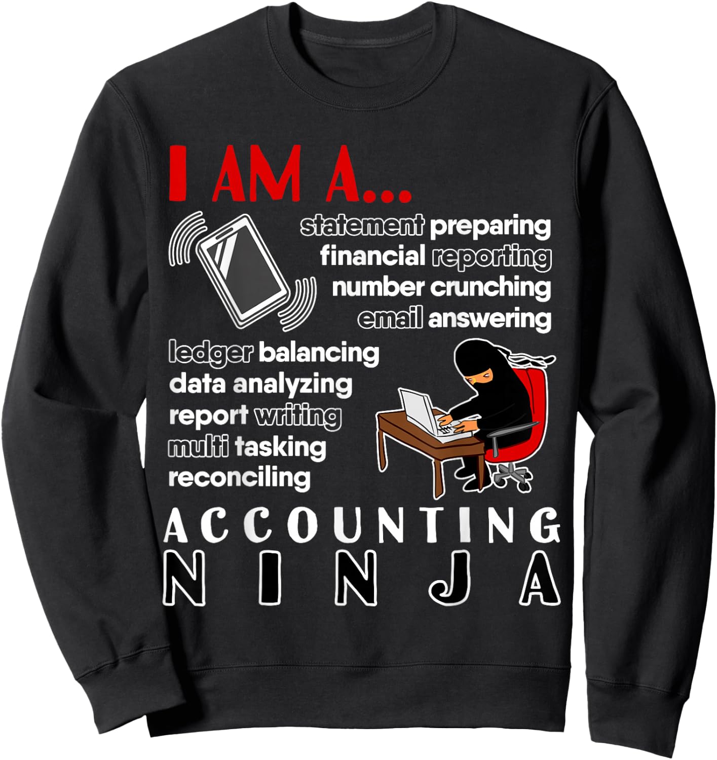 Funny Finance Tax Accounting Ninja Sweatshirt - Sweatshirt | Black