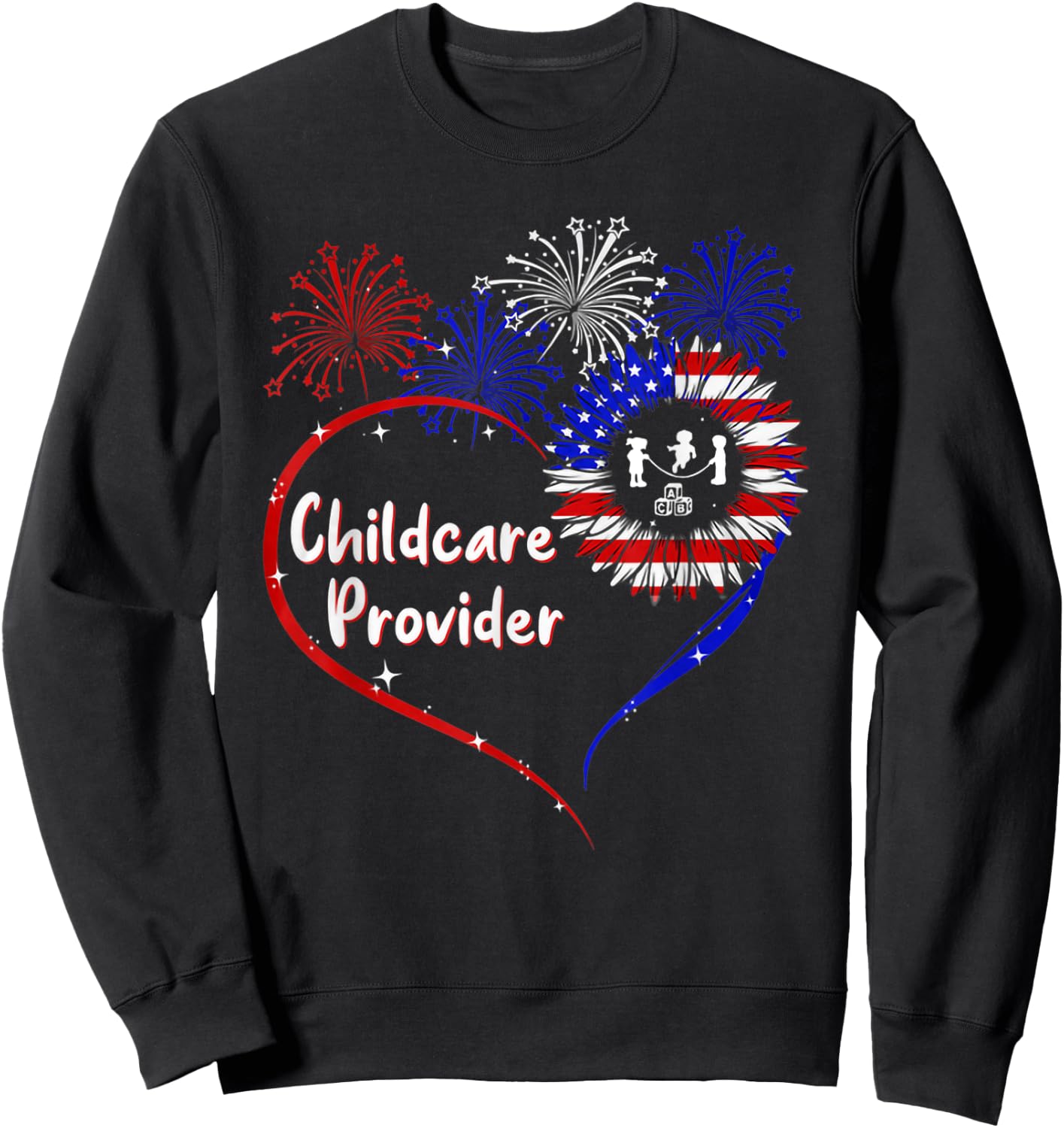 childcare provider american flag heart 4th of July Sweatshirt - Sweatshirt | Black