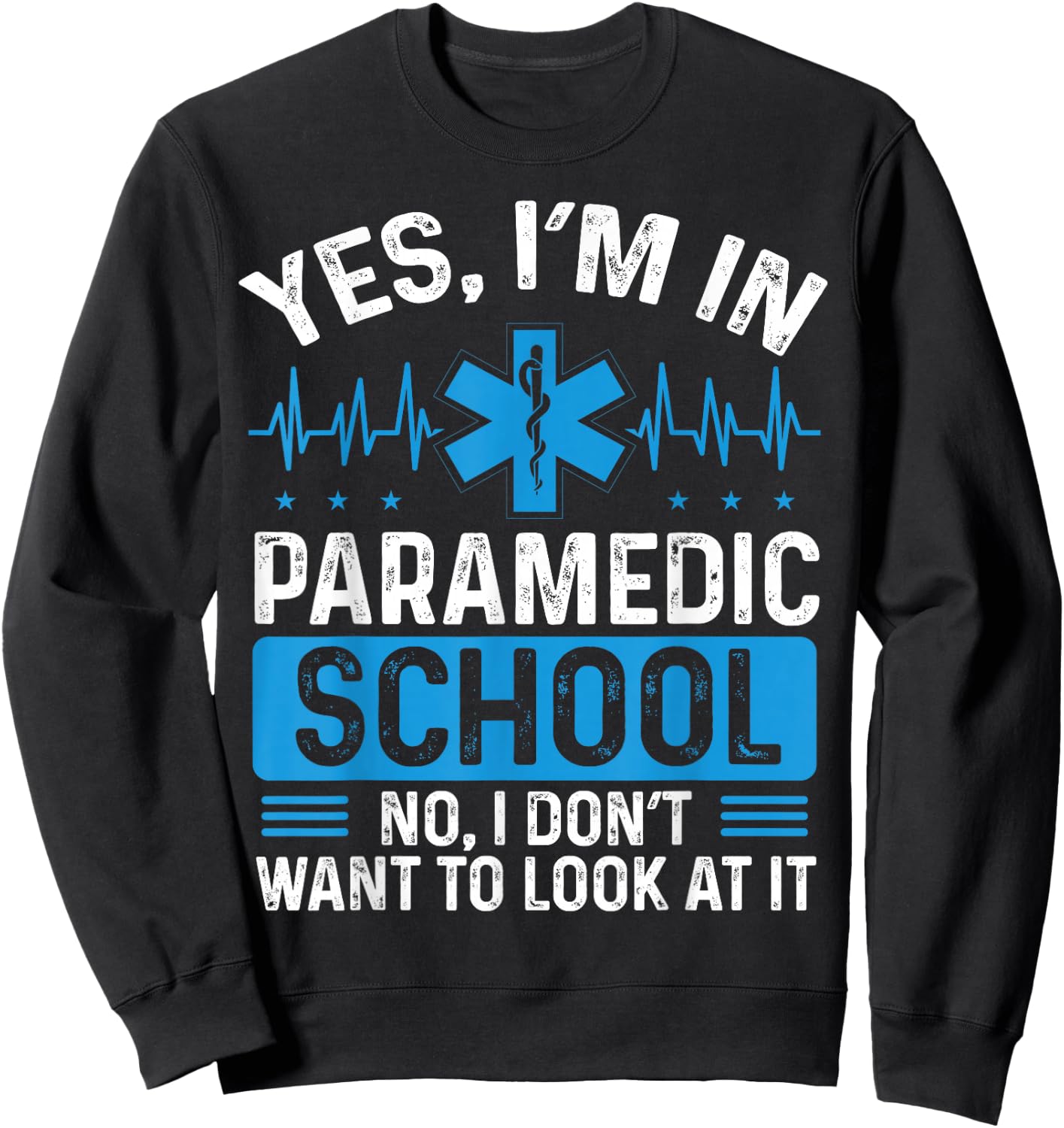 Paramedic School Accessoires EMT School Must Haves EMS Sweatshirt - Sweatshirt | Black