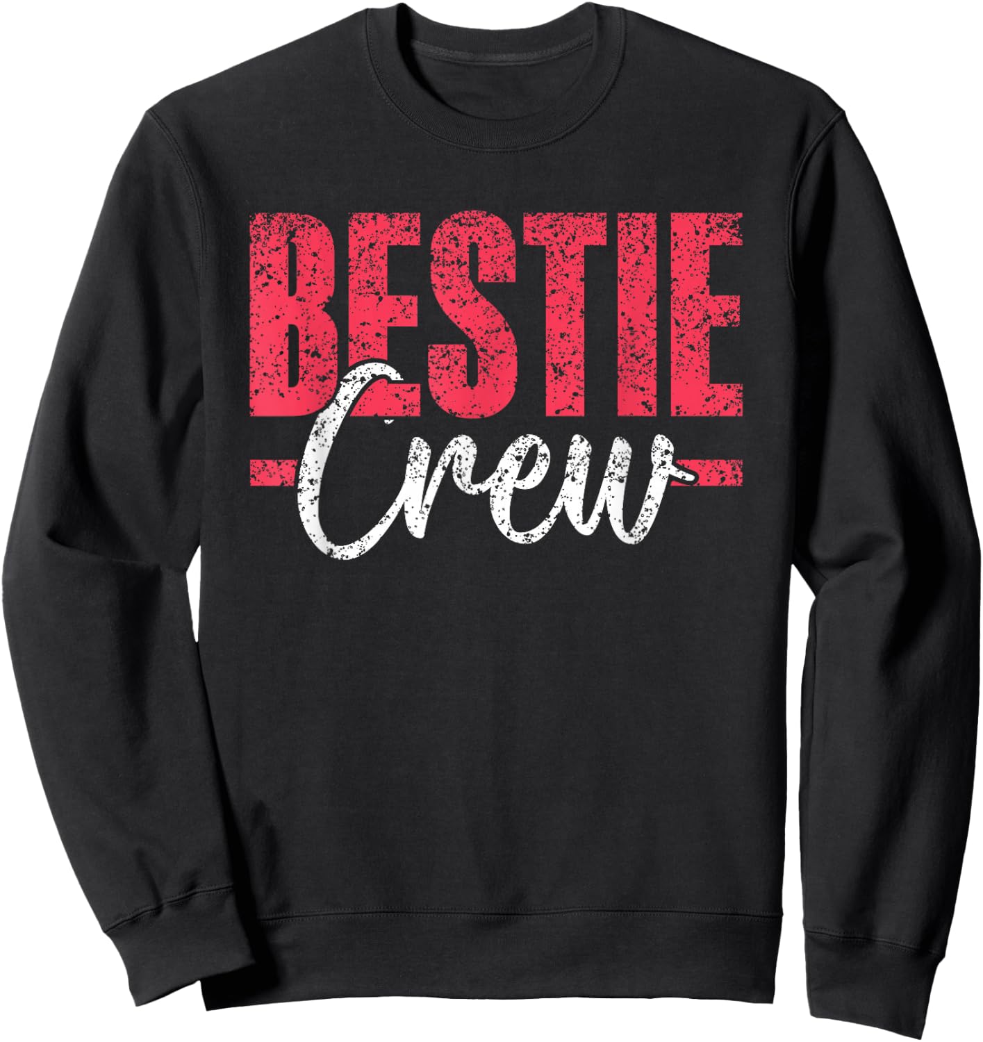 Bestie Crew Cute Best Friend Friendship Besties Sweatshirt - Sweatshirt | Black
