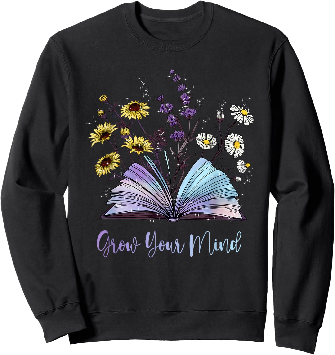 Grow Your Mind Wildflower Book Floral Motivation Sweatshirt - Sweatshirt | Black