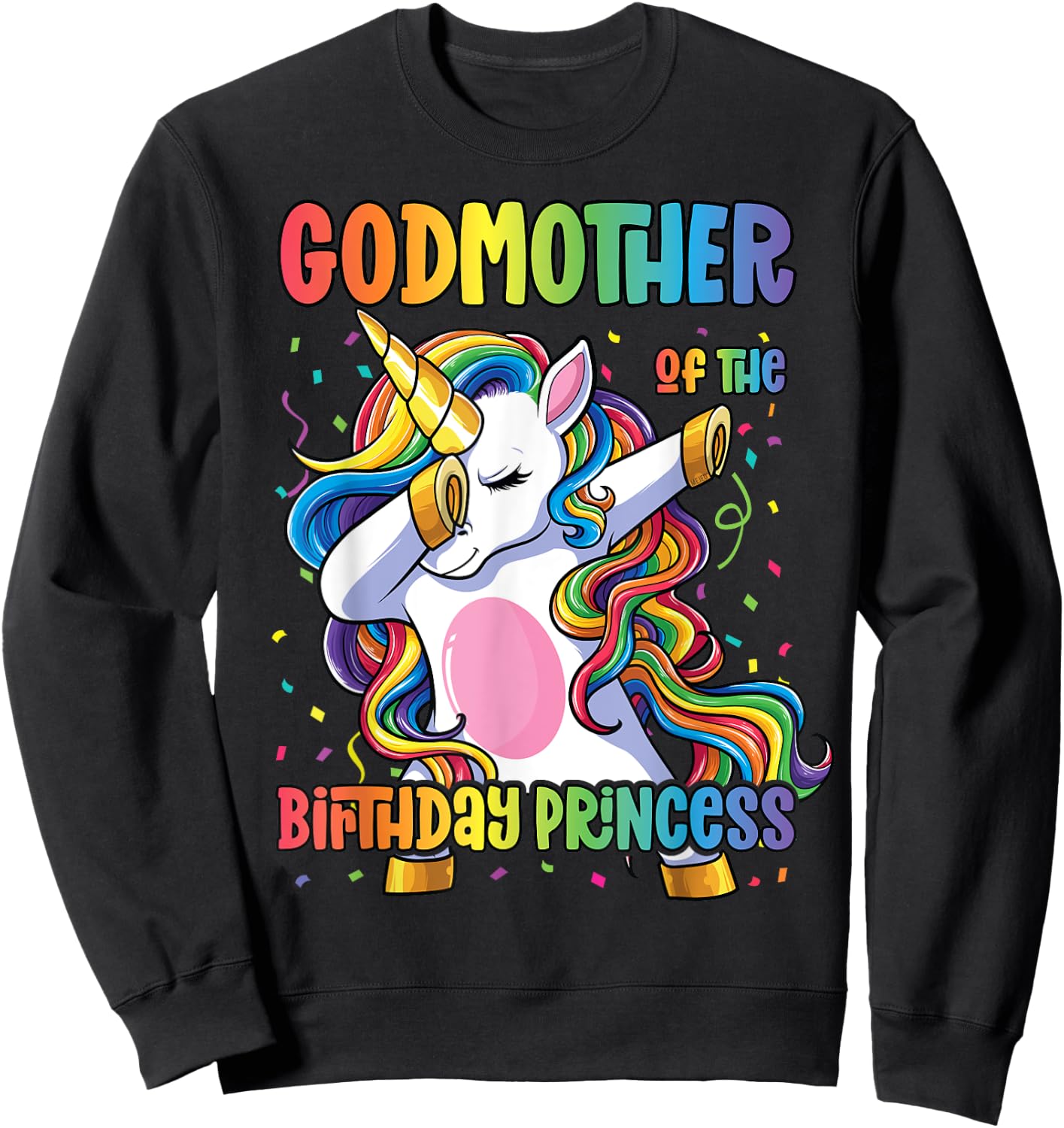 Godmother of the Birthday Princess Dabbing Unicorn Girl Sweatshirt - Sweatshirt | Black
