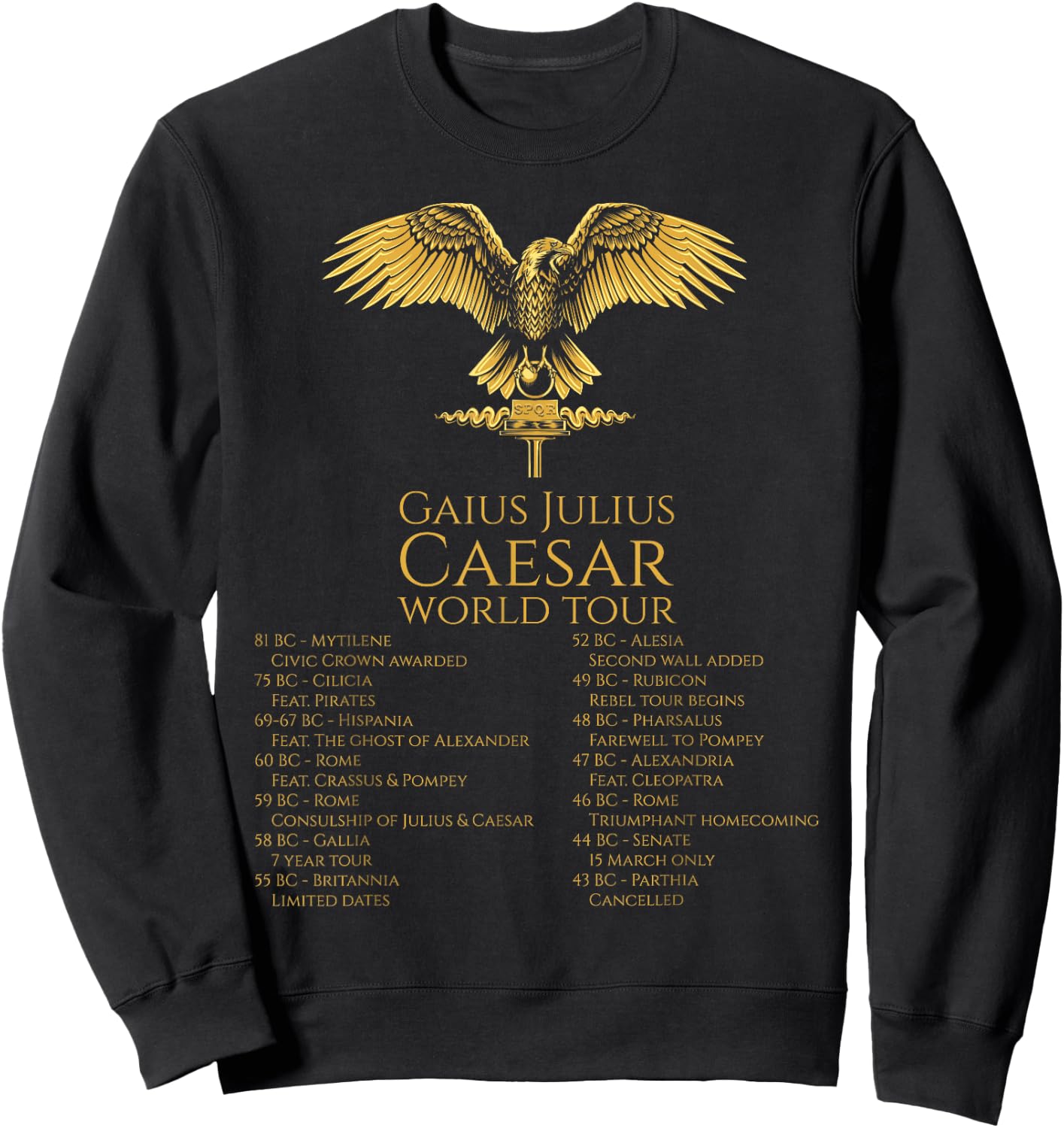 Julius Caesar World Tour - Ancient Roman History - SPQR Sweatshirt - Sweatshirt | Black