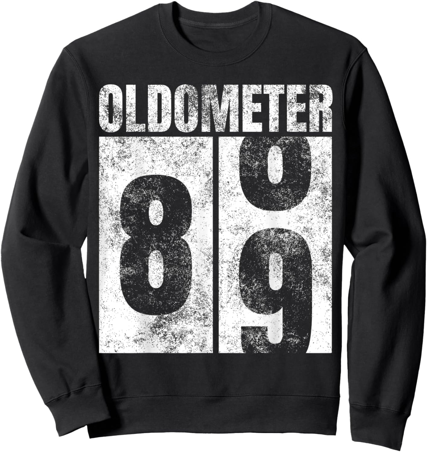 Oldometer 88-89 yrs old Man Woman Bday Graphic 89th Birthday Sweatshirt - Sweatshirt | Black