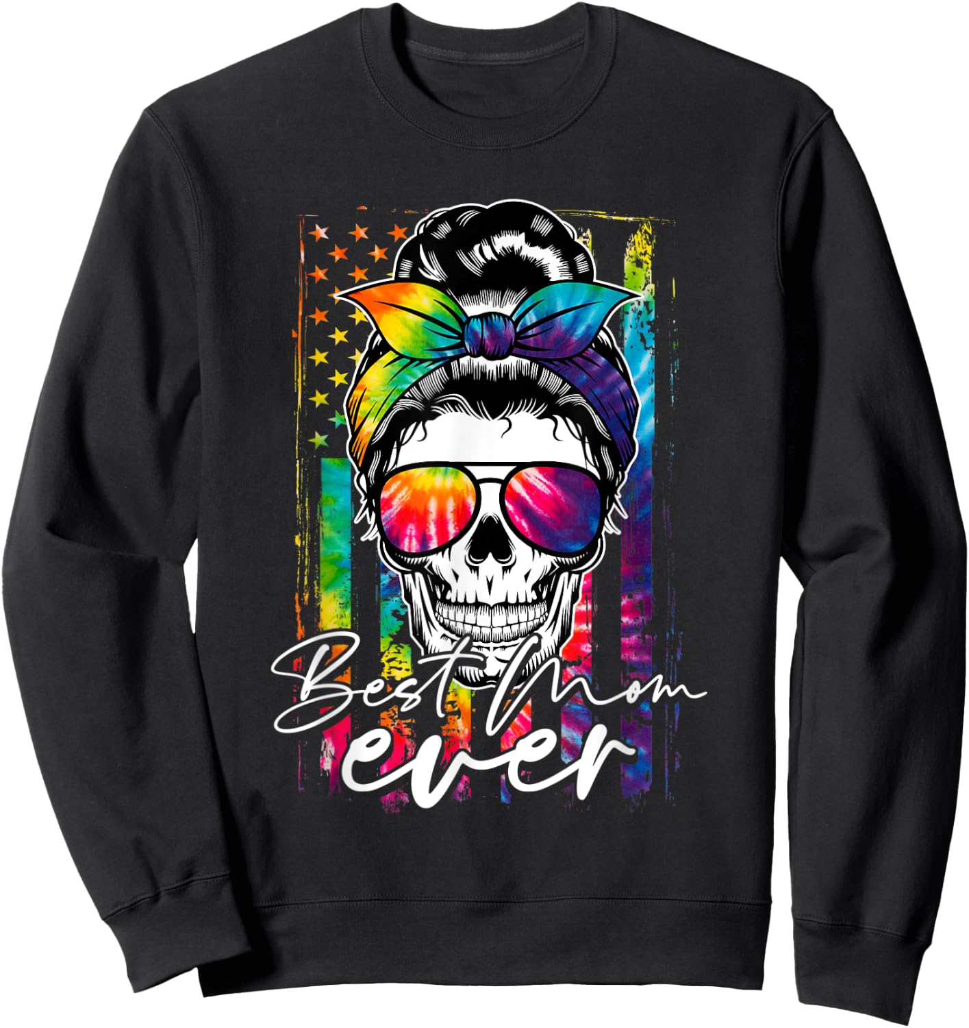 Tie Dye Best Mom Ever Skull Glasses American Flag Mom Life Sweatshirt - Sweatshirt | Black