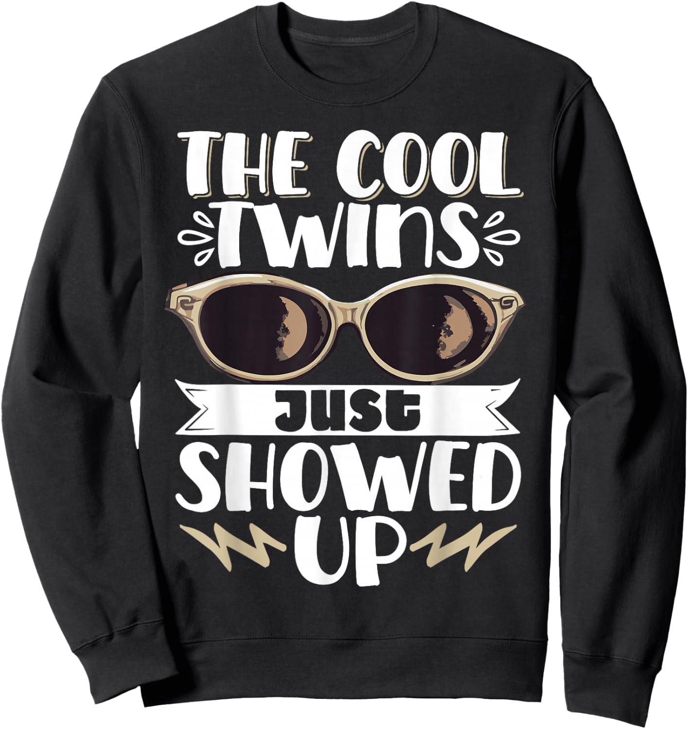The Cool Twins Just Showed Up Sweatshirt - Sweatshirt | Black