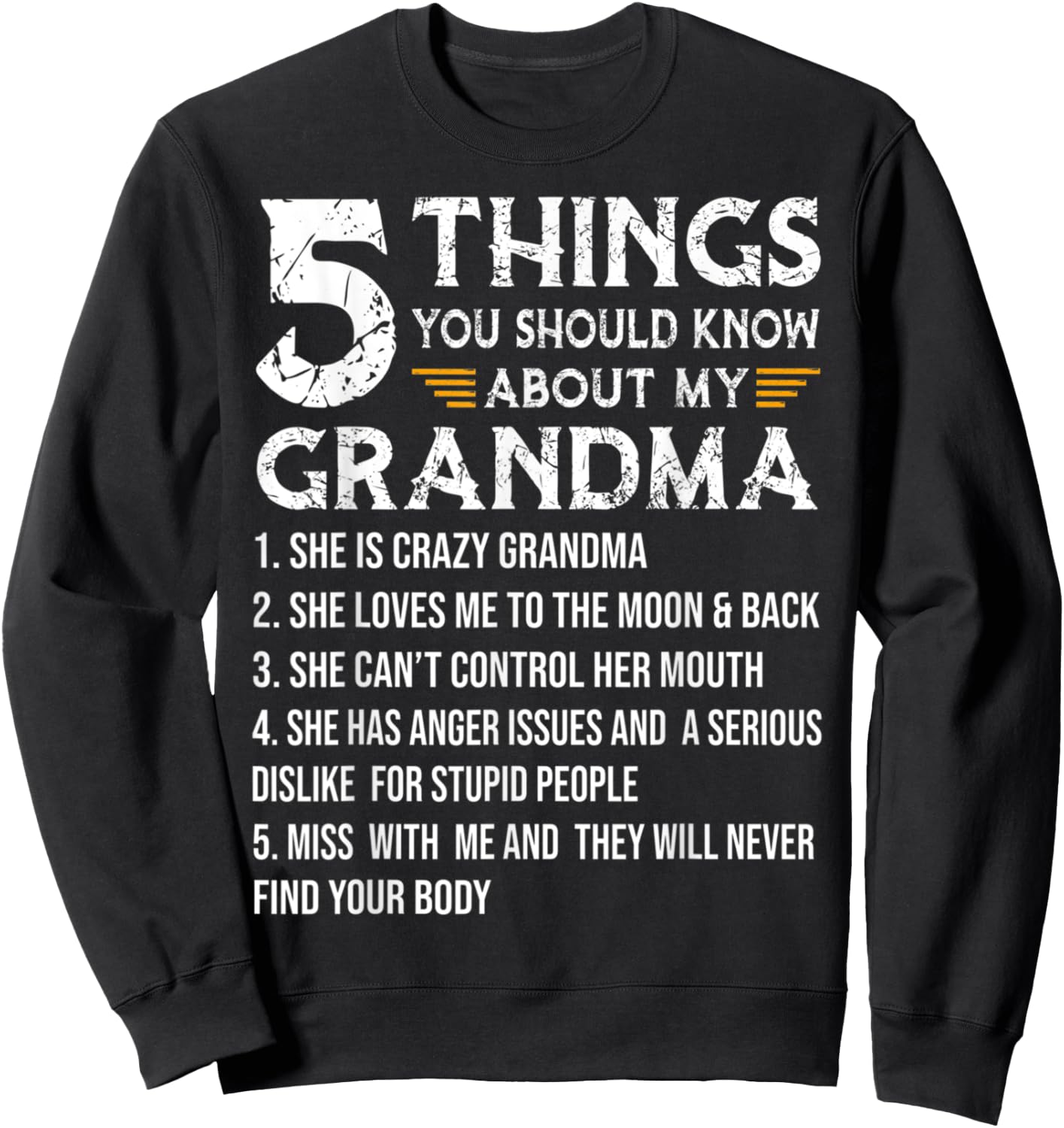 Grandma Shirt 5 Things You Should Know About My Grandma Sweatshirt - Sweatshirt | Black